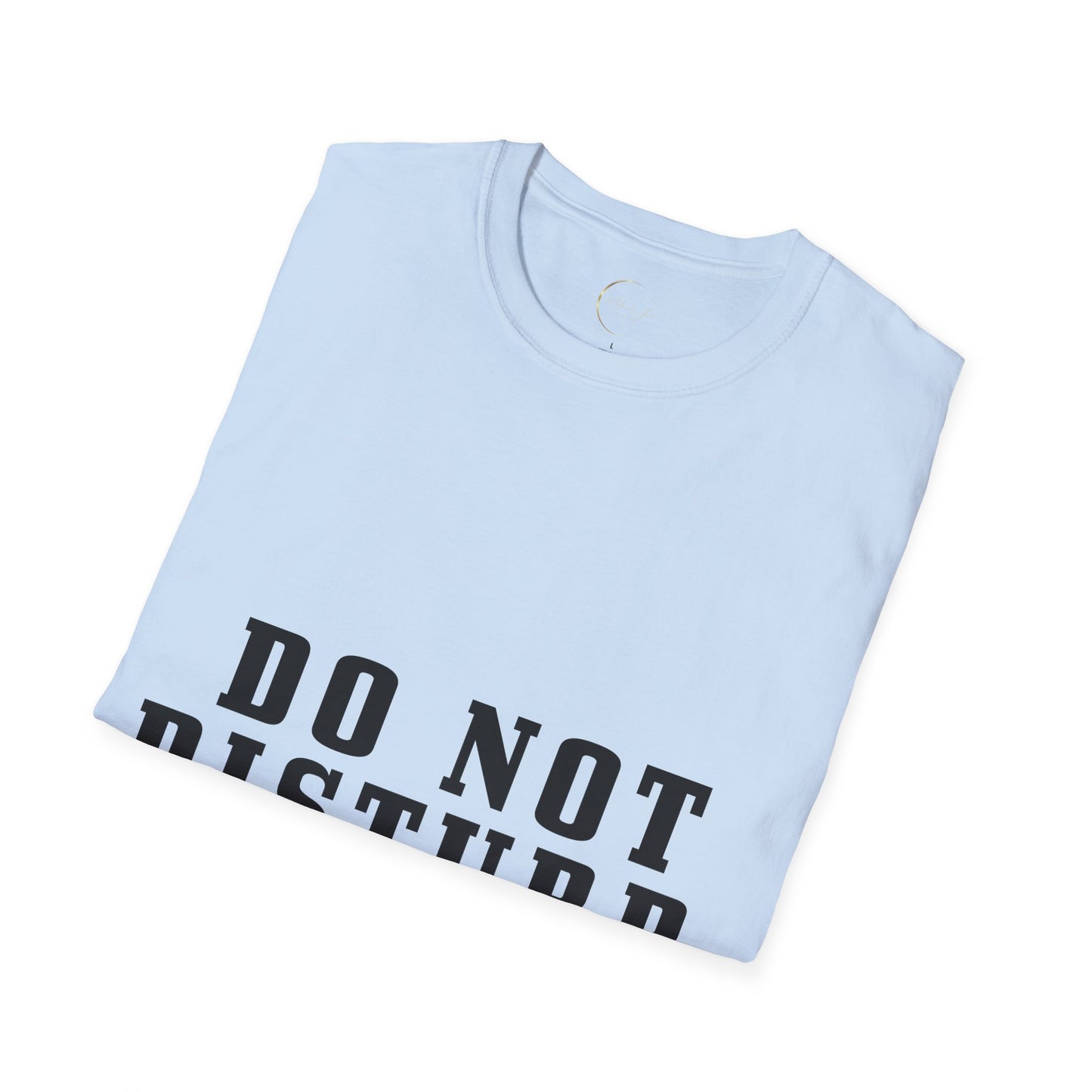 Unisex Softstyle Do not disturb T-Shirt
