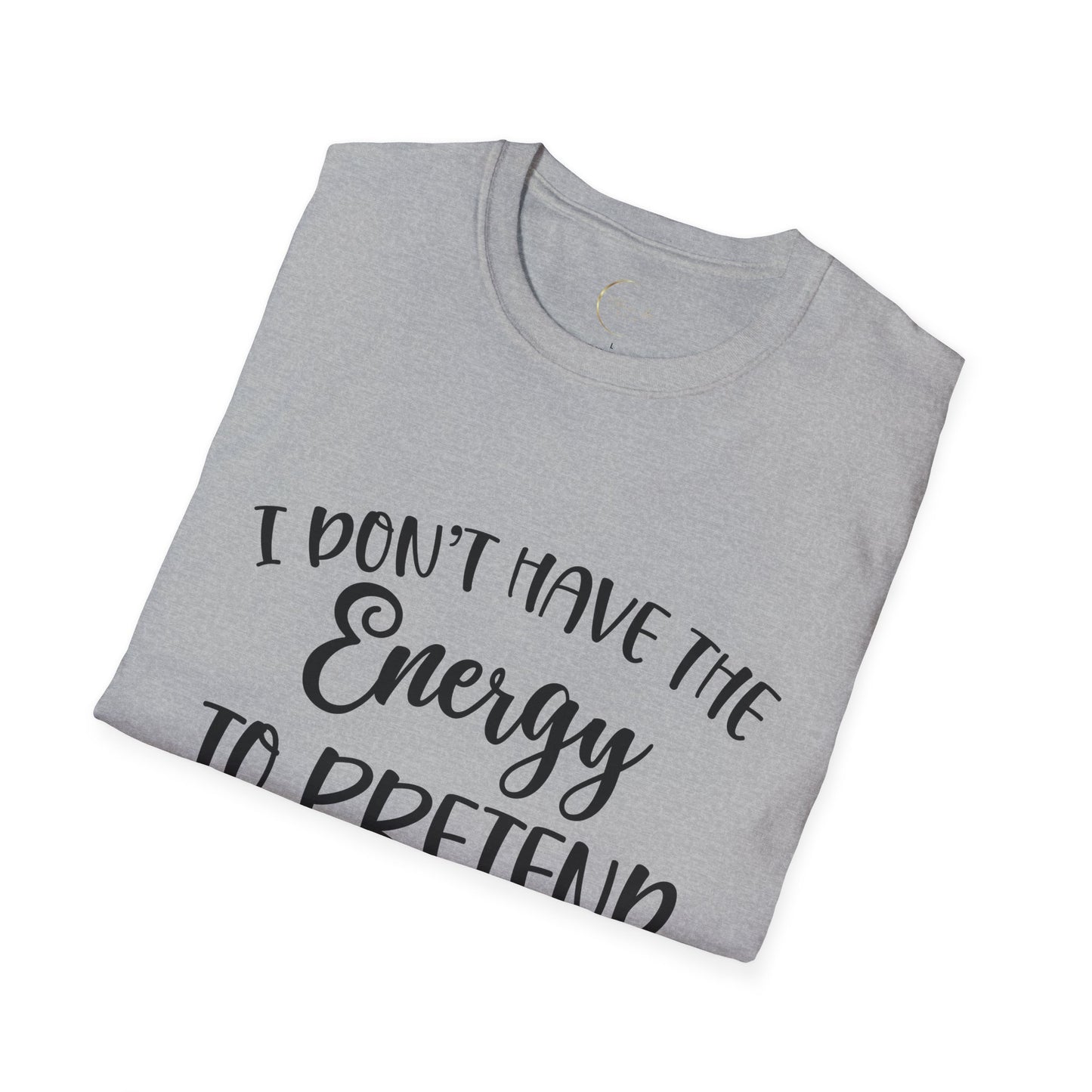 Unisex Softstyle I don't have the energy T-Shirt