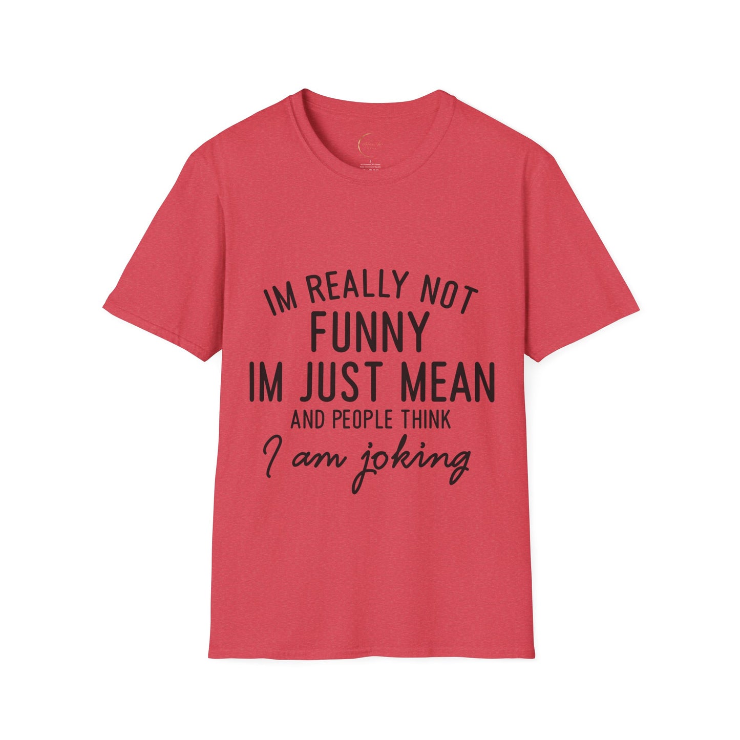 Unisex Softstyle I'm not funny T-Shirt
