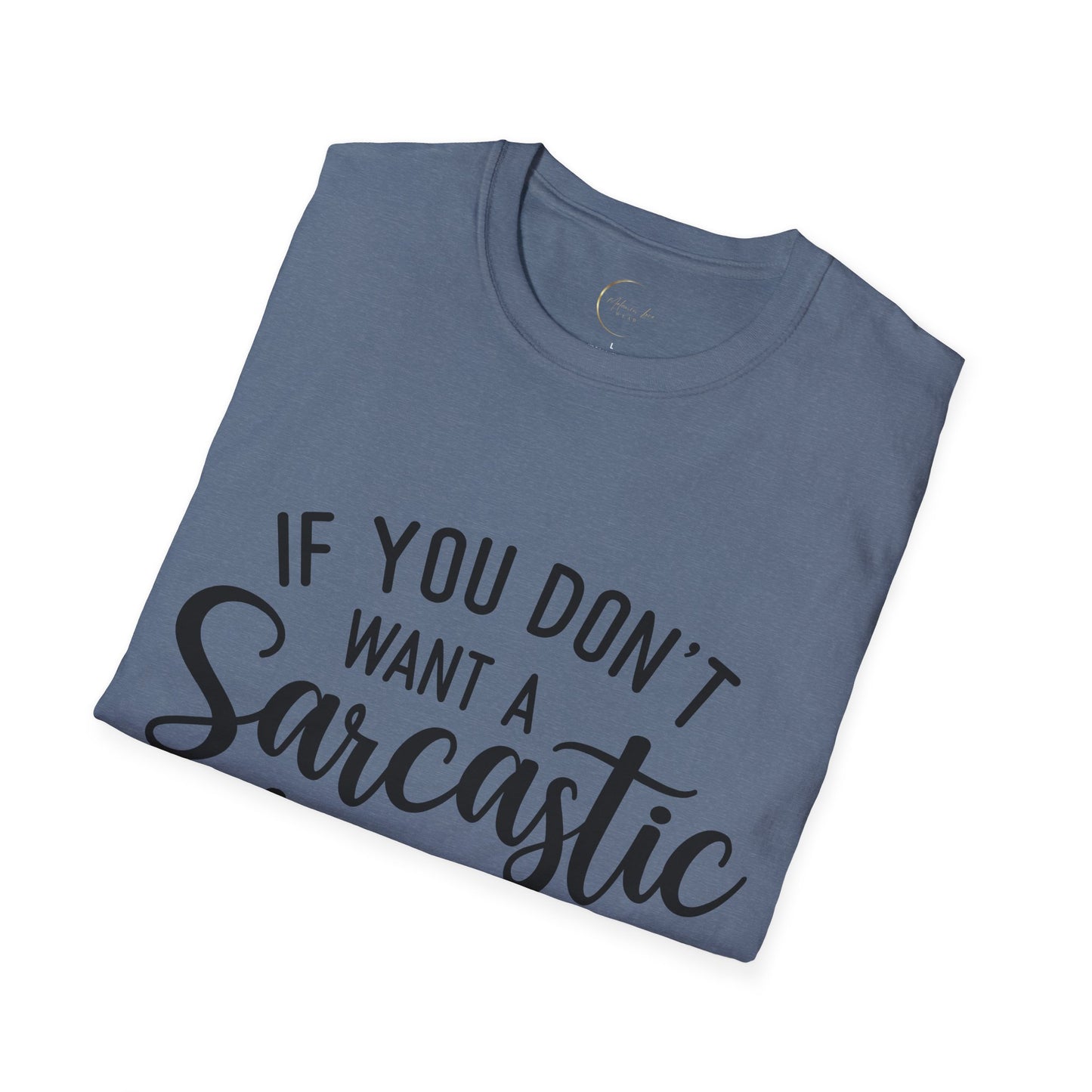 Unisex Softstyle Sarcastic Answer T-Shirt