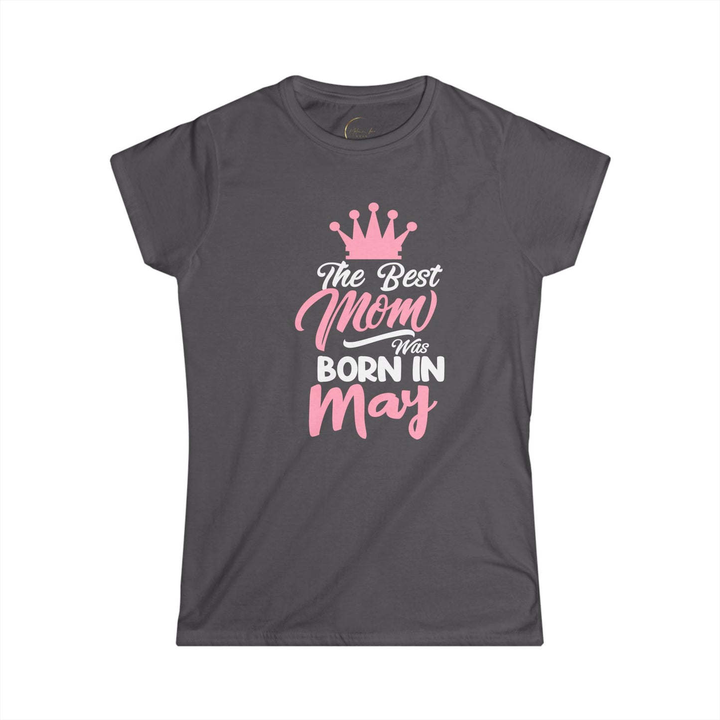 Best Mom Born in May Tee | Women's Softstyle T-Shirt