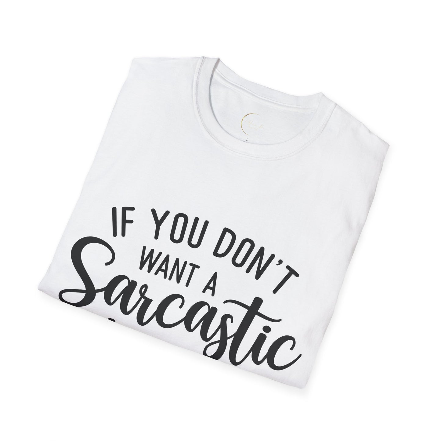 Unisex Softstyle Sarcastic Answer T-Shirt