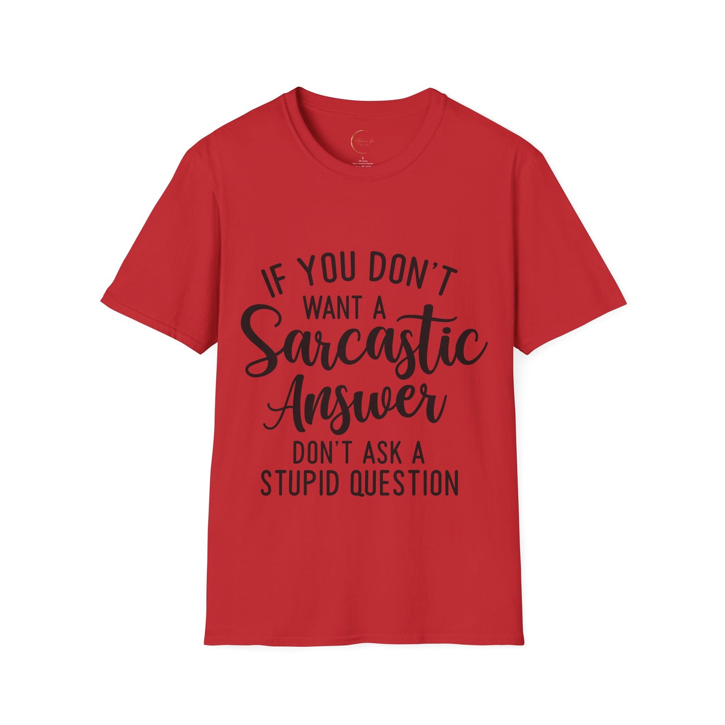Unisex Softstyle Sarcastic Answer T-Shirt