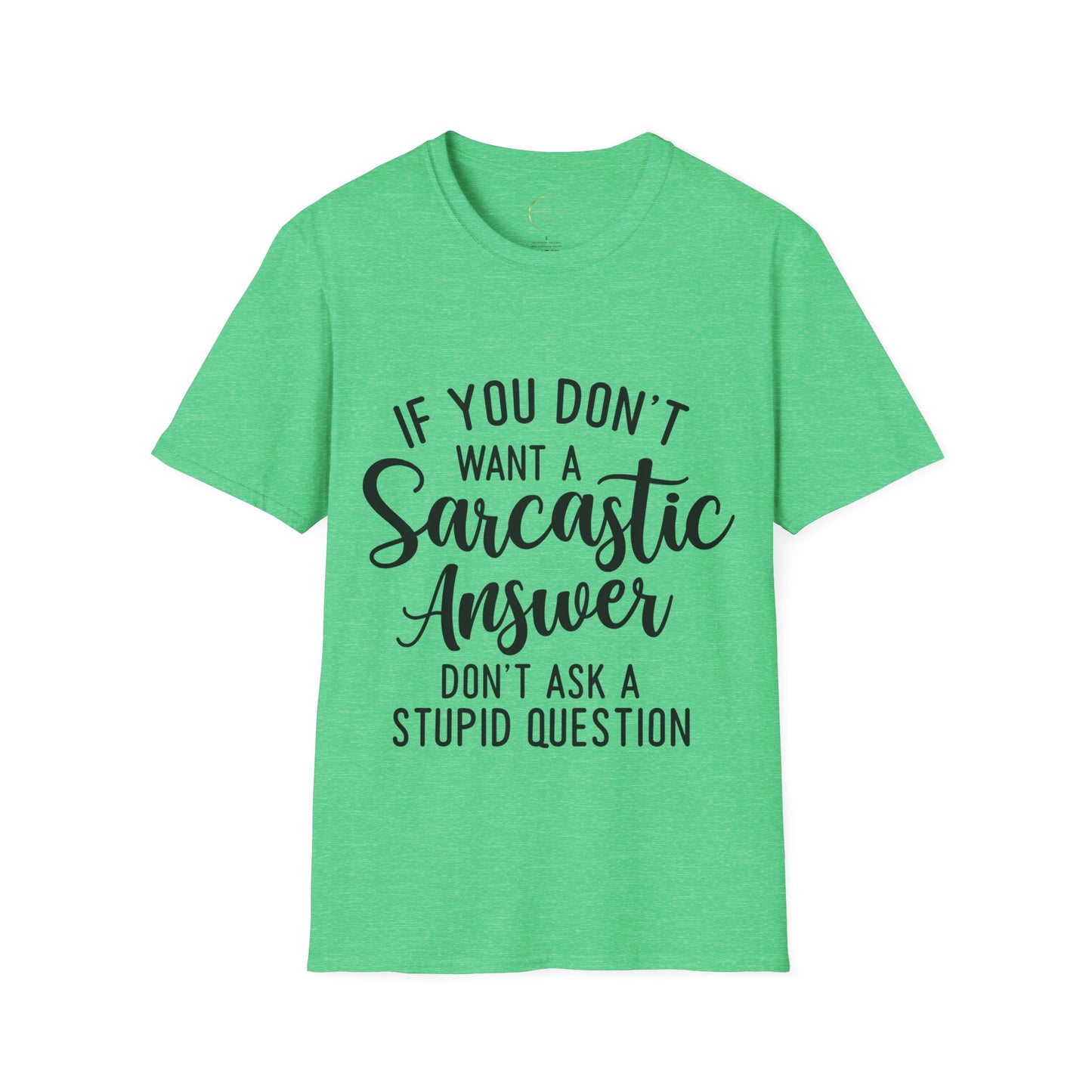 Unisex Softstyle Sarcastic Answer T-Shirt
