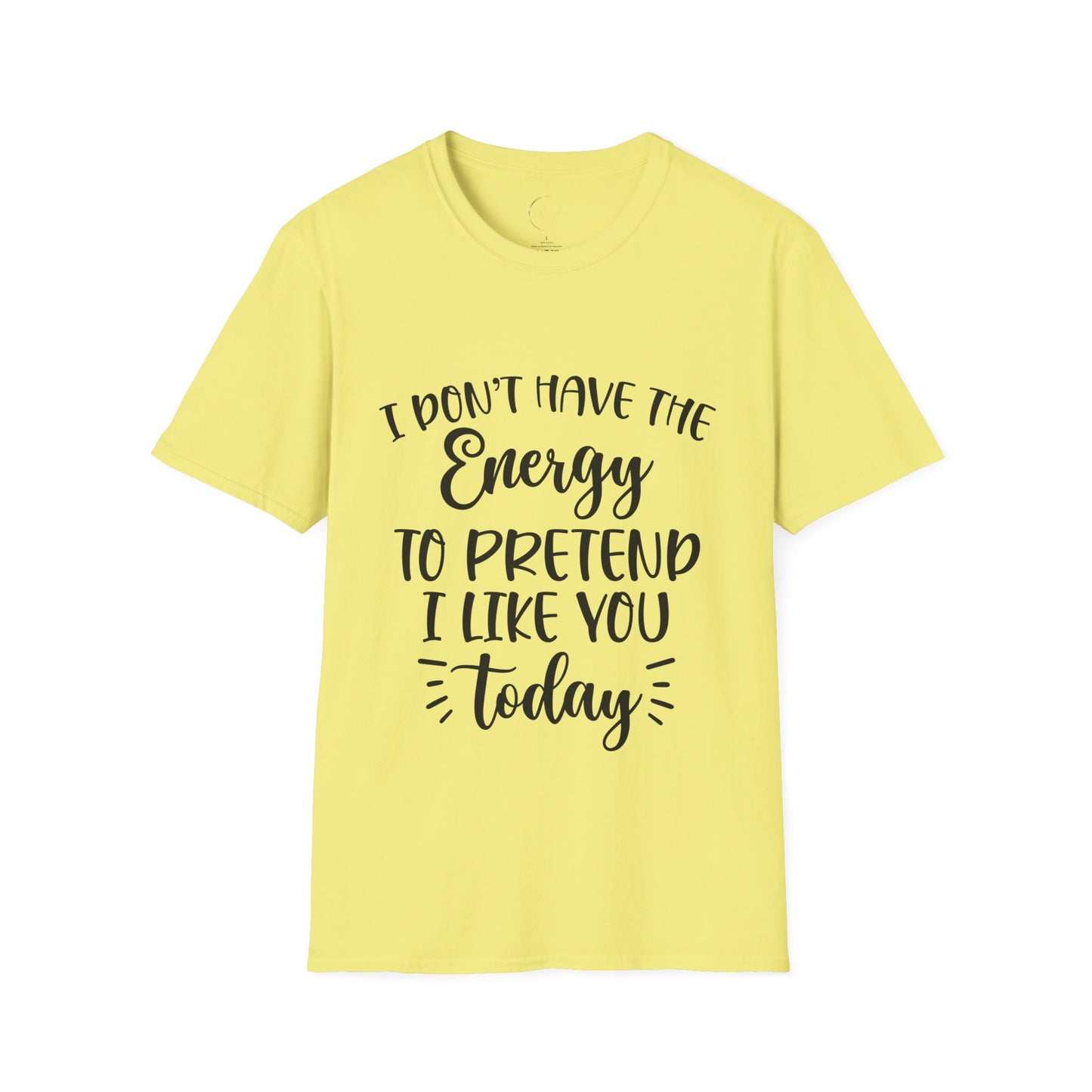 Unisex Softstyle I don't have the energy T-Shirt