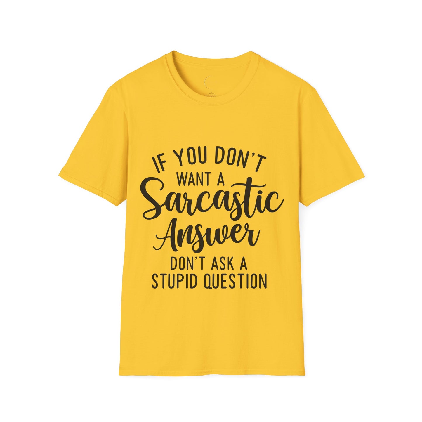 Unisex Softstyle Sarcastic Answer T-Shirt