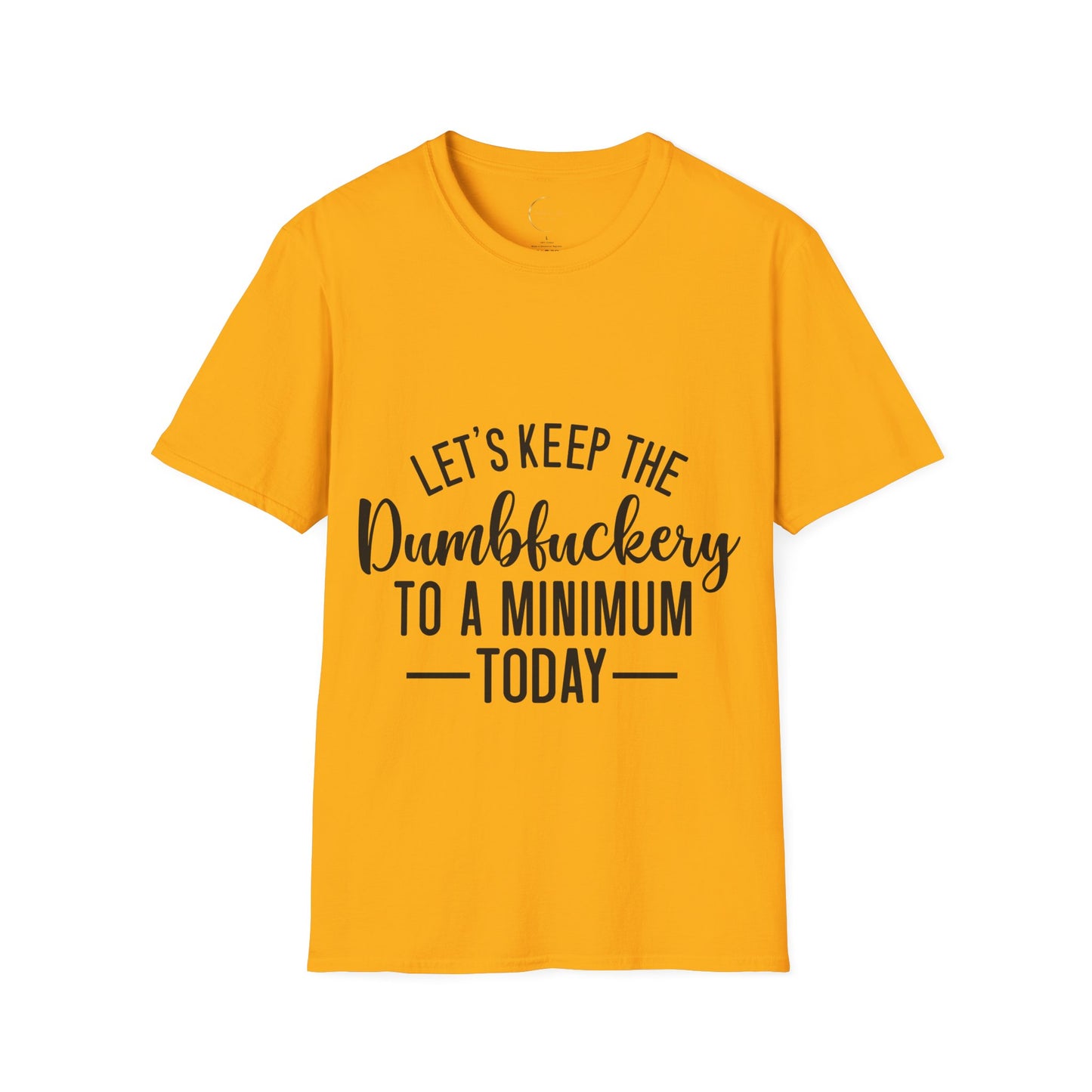Unisex Softstyle Dumbfuckery T-Shirt