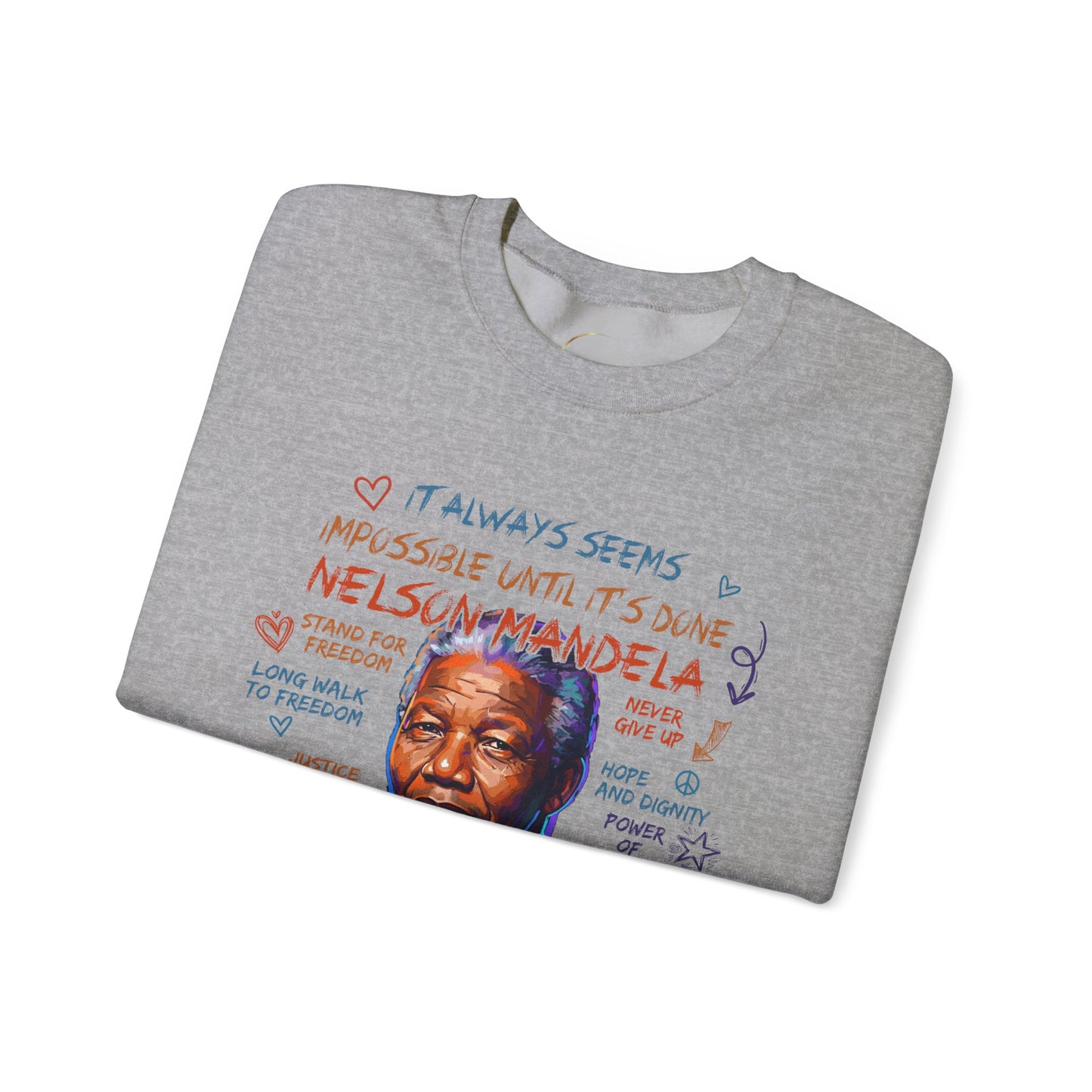 Nelson Mandela Inspirational Crewneck Sweatshirt — "It Always Seems Impossible Until It's Done" Quote