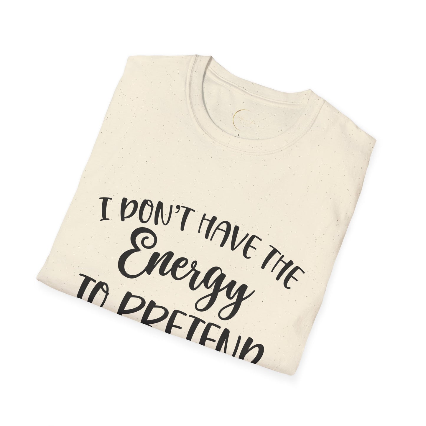 Unisex Softstyle I don't have the energy T-Shirt