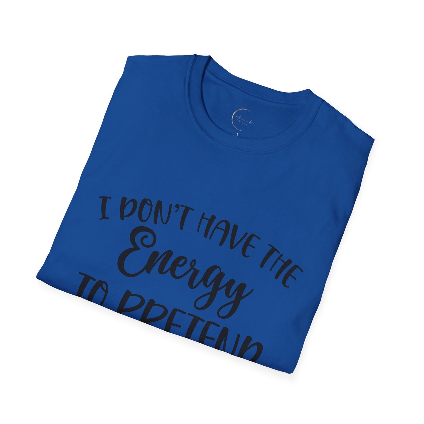 Unisex Softstyle I don't have the energy T-Shirt