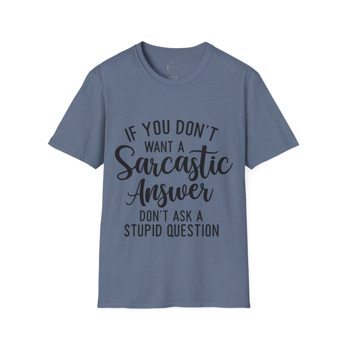 Unisex Softstyle Sarcastic Answer T-Shirt