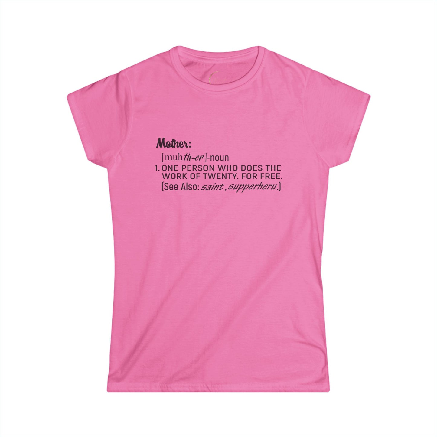Mom Definition Tee - Women's Softstyle T-Shirt for Mother's Day