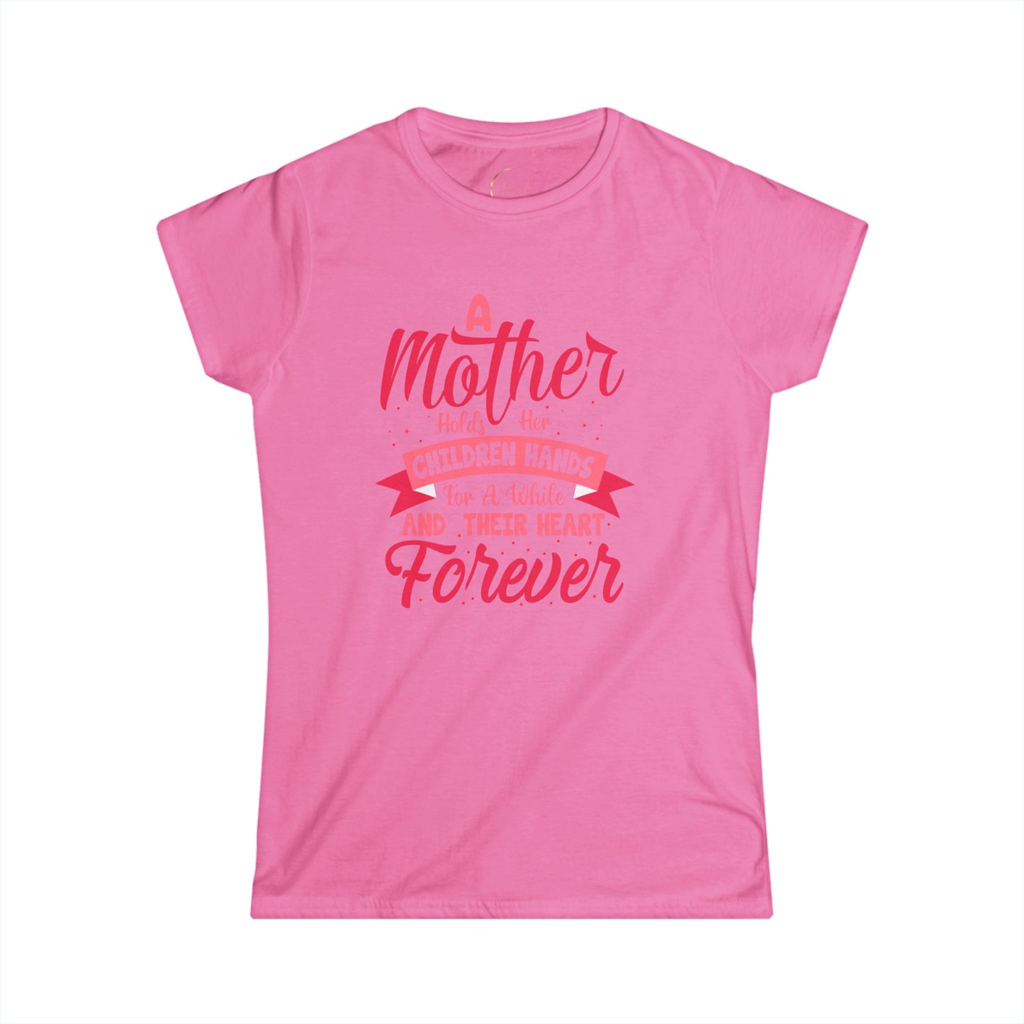 A Mother Holds Her Children's Hands Forever Tee - Women's Softstyle Shirt for Mother's Day & Family Celebrations