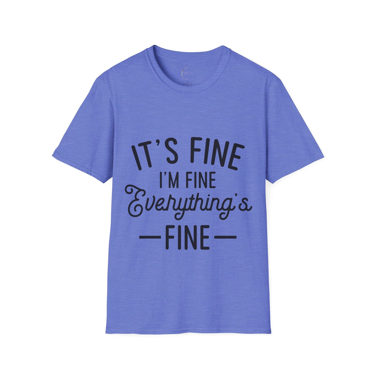 Unisex Softstyle Everything's Fine T-Shirt