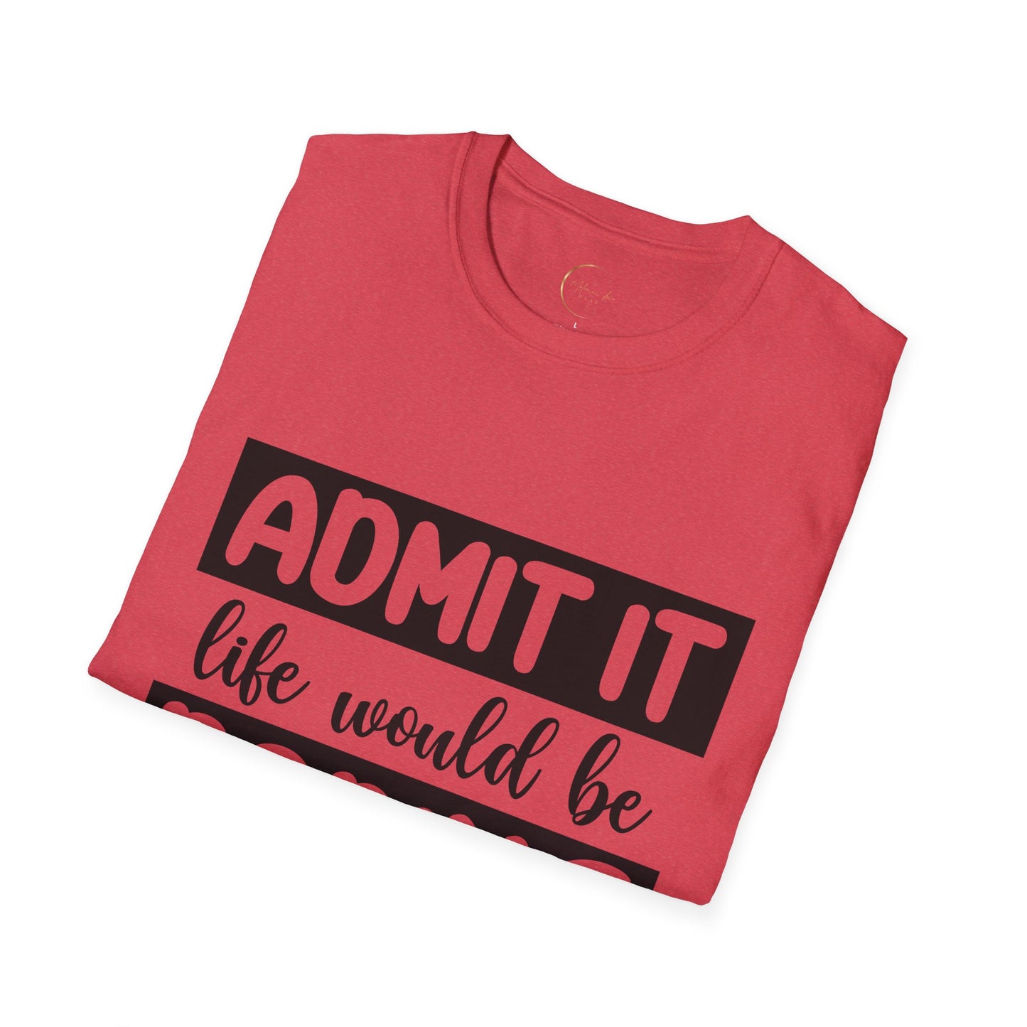 Unisex Softstyle Boring Life T-Shirt