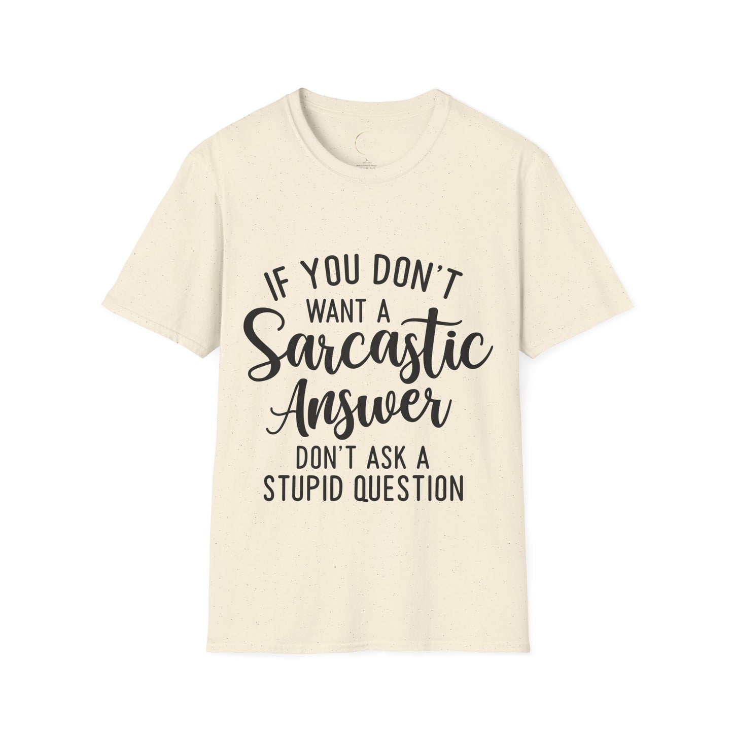 Unisex Softstyle Sarcastic Answer T-Shirt