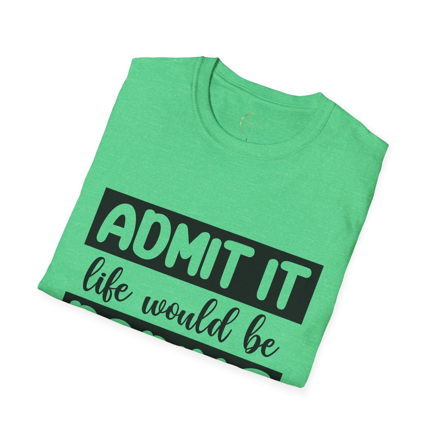 Unisex Softstyle Boring Life T-Shirt