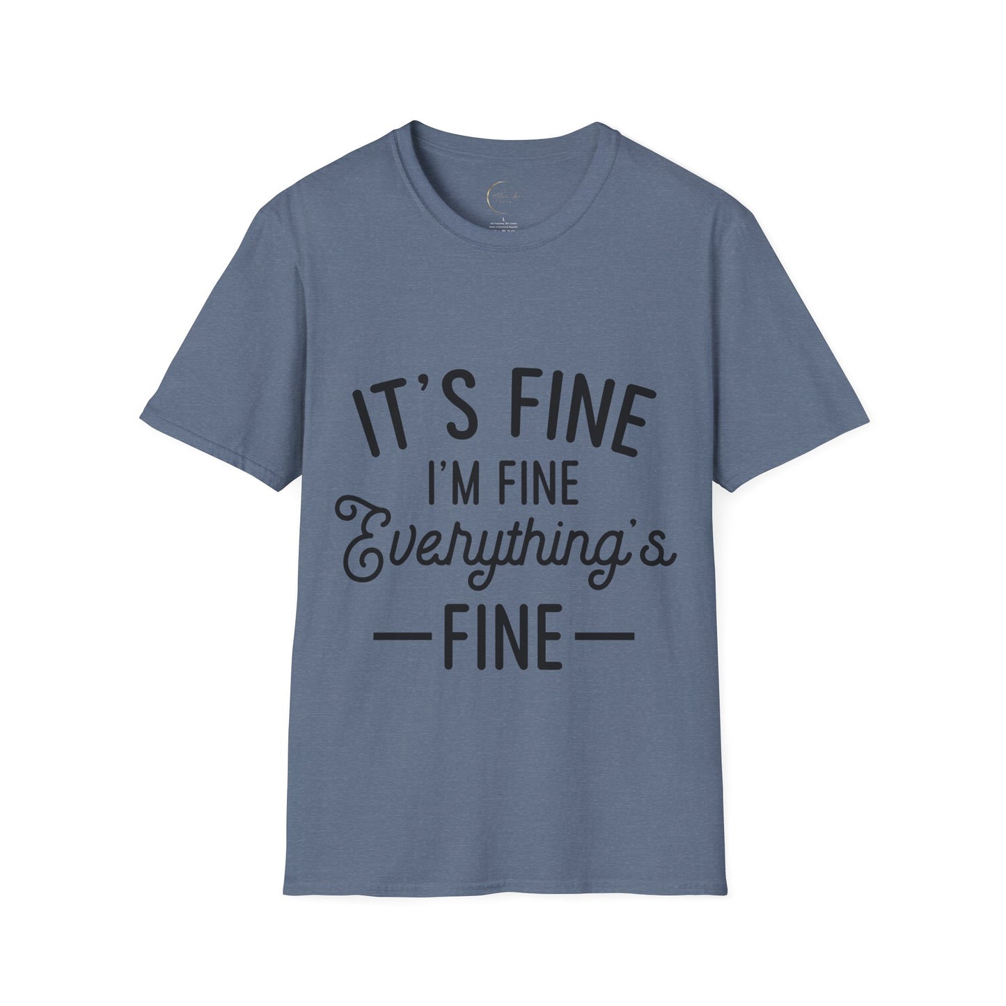 Unisex Softstyle Everything's Fine T-Shirt