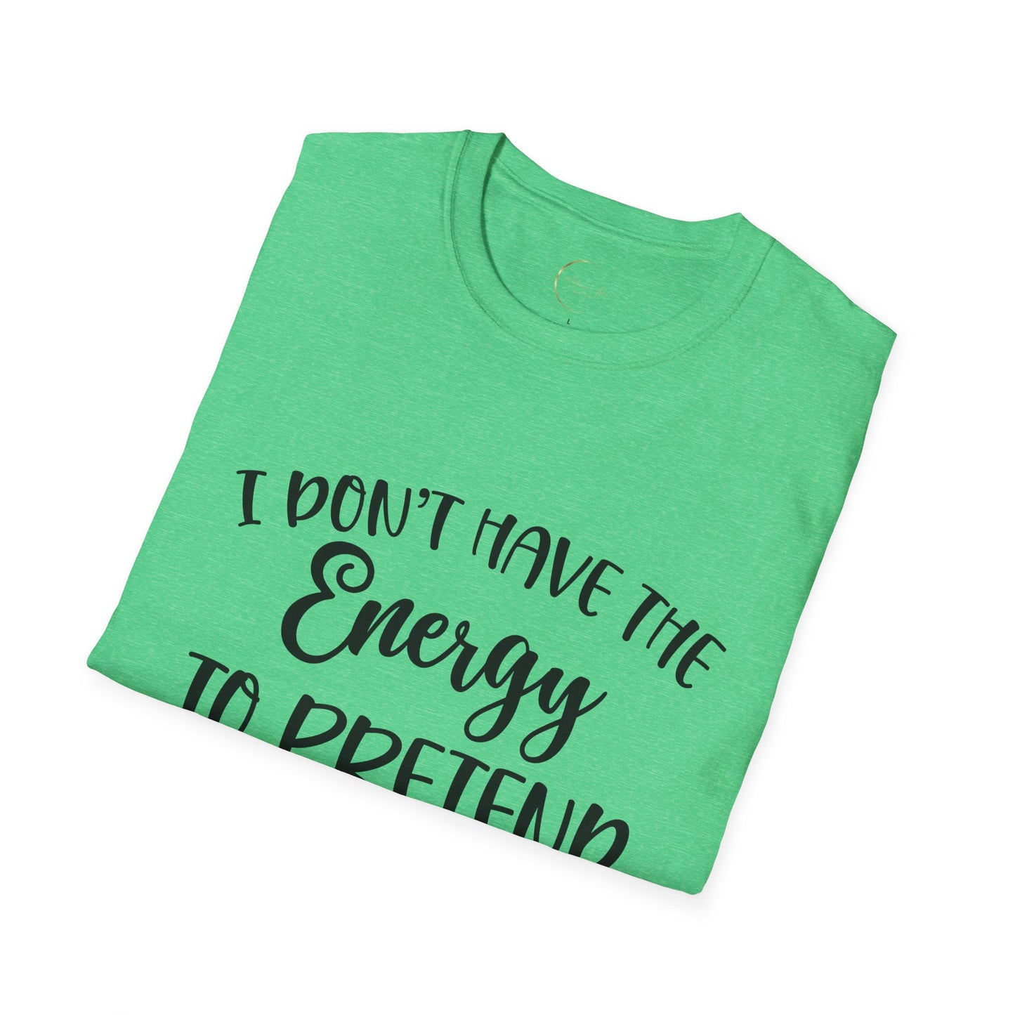 Unisex Softstyle I don't have the energy T-Shirt