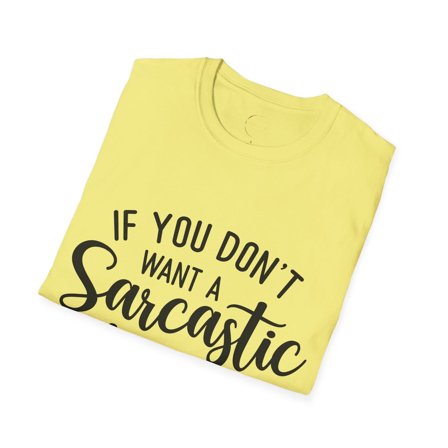 Unisex Softstyle Sarcastic Answer T-Shirt
