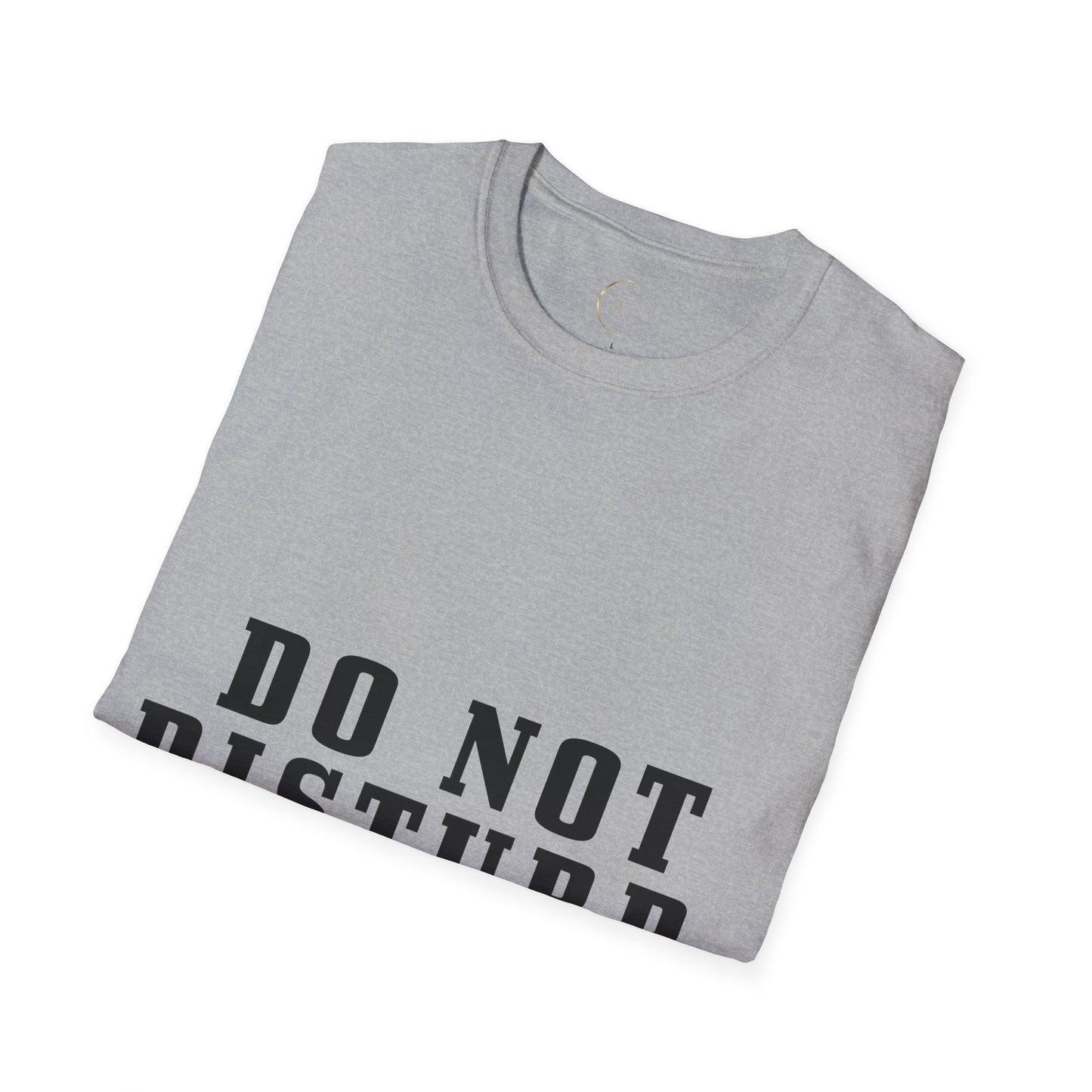 Unisex Softstyle Do not disturb T-Shirt