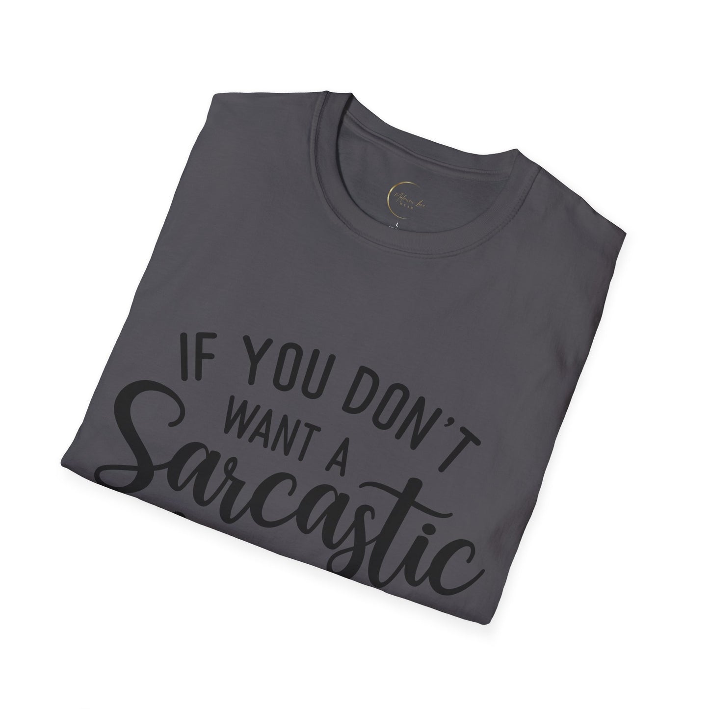 Unisex Softstyle Sarcastic Answer T-Shirt