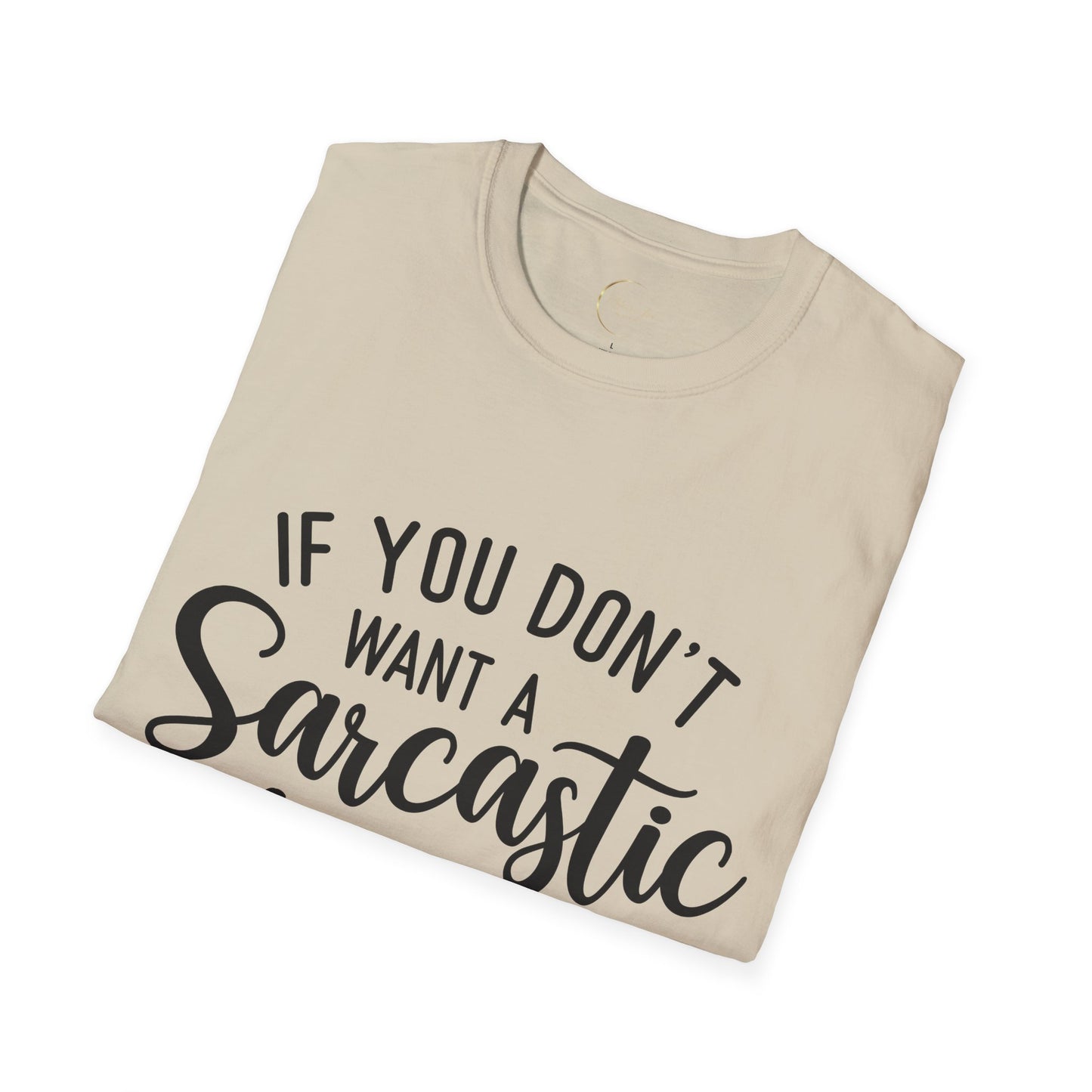 Unisex Softstyle Sarcastic Answer T-Shirt