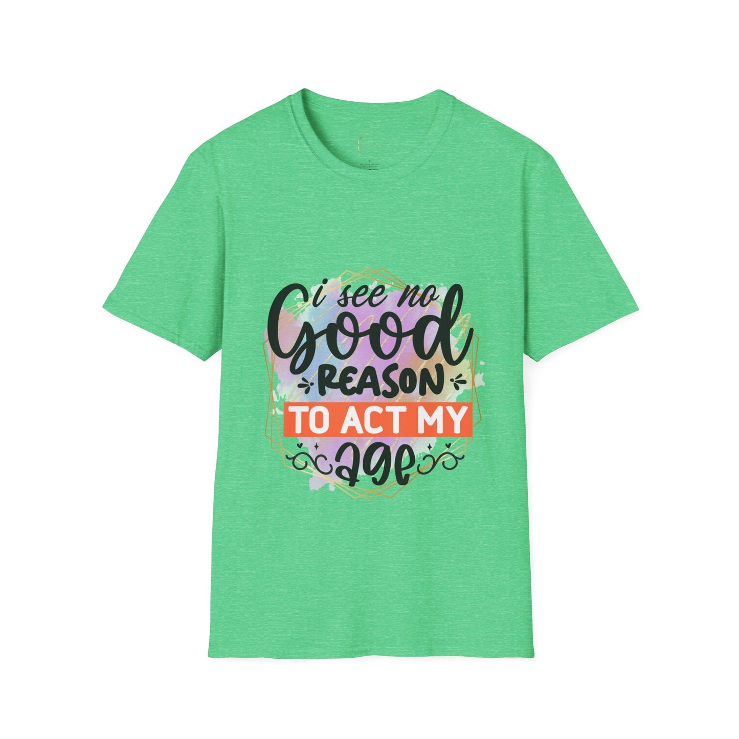 Unisex Softstyle T No Good Reason-Shirt