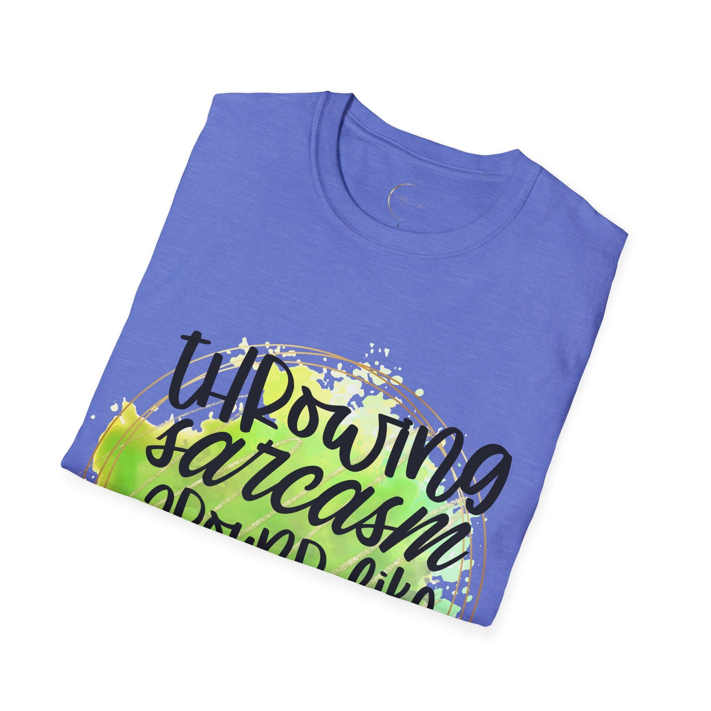 Unisex Softstyle Throwing Sarcasm T-Shirt