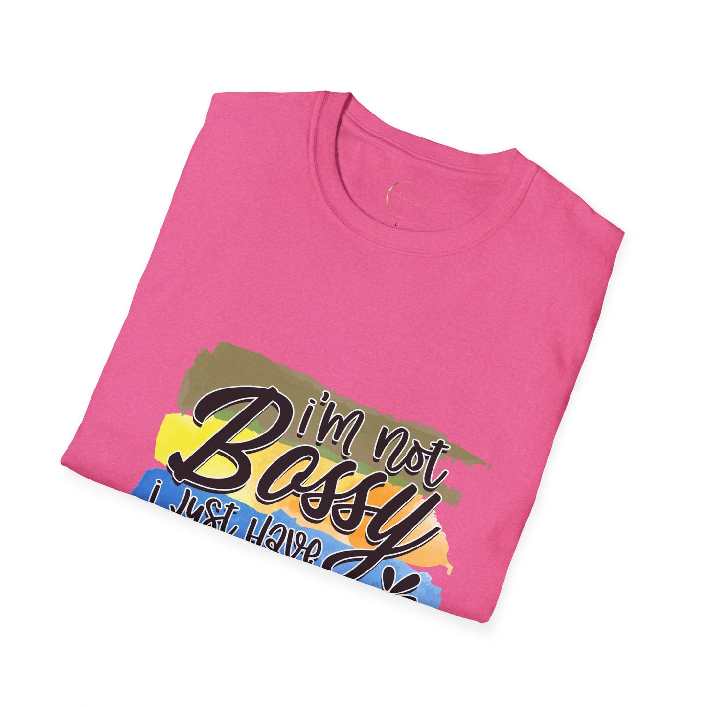Unisex Softstyle I'm not Bossy T-Shirt