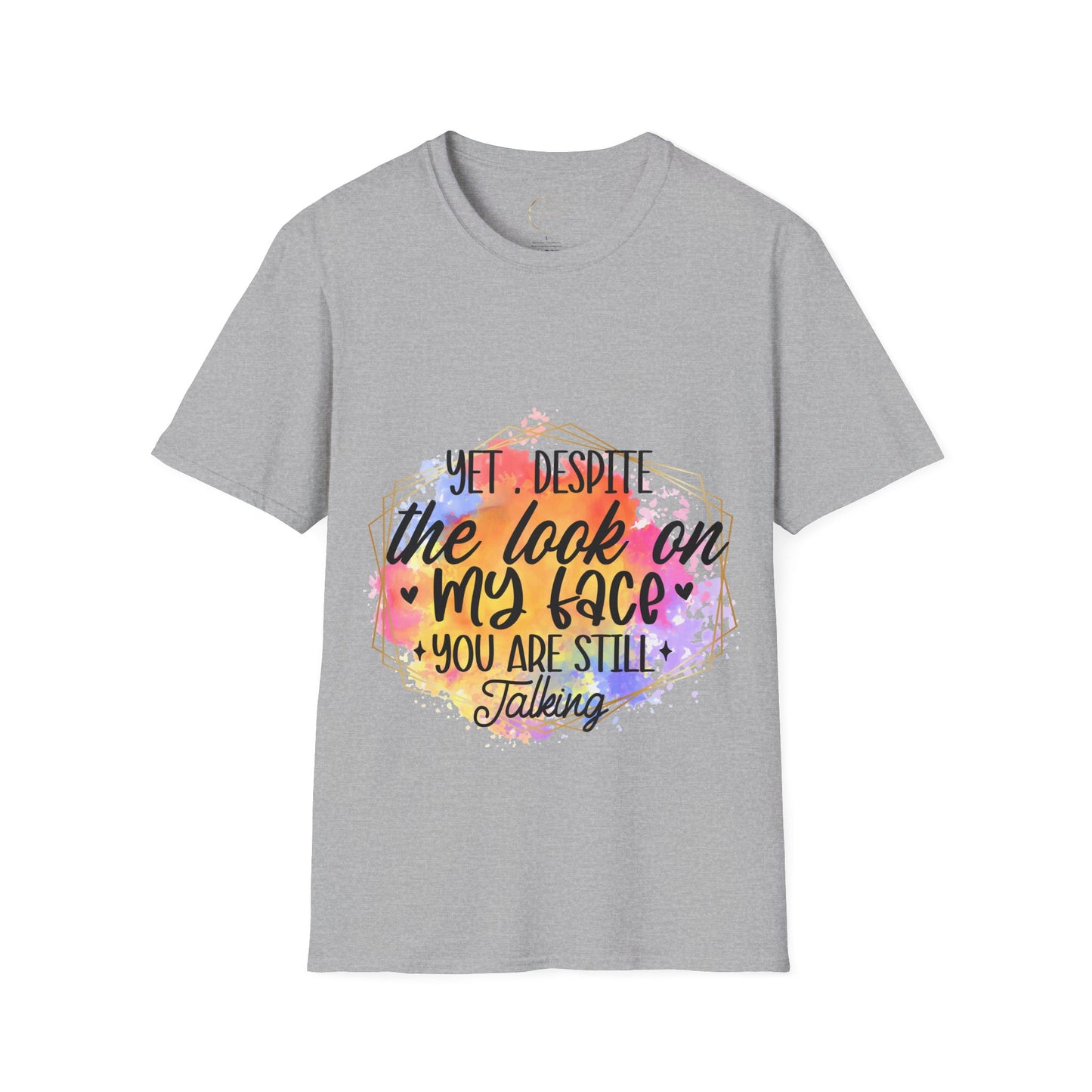 Unisex Softstyle Yet Despite T-Shirt