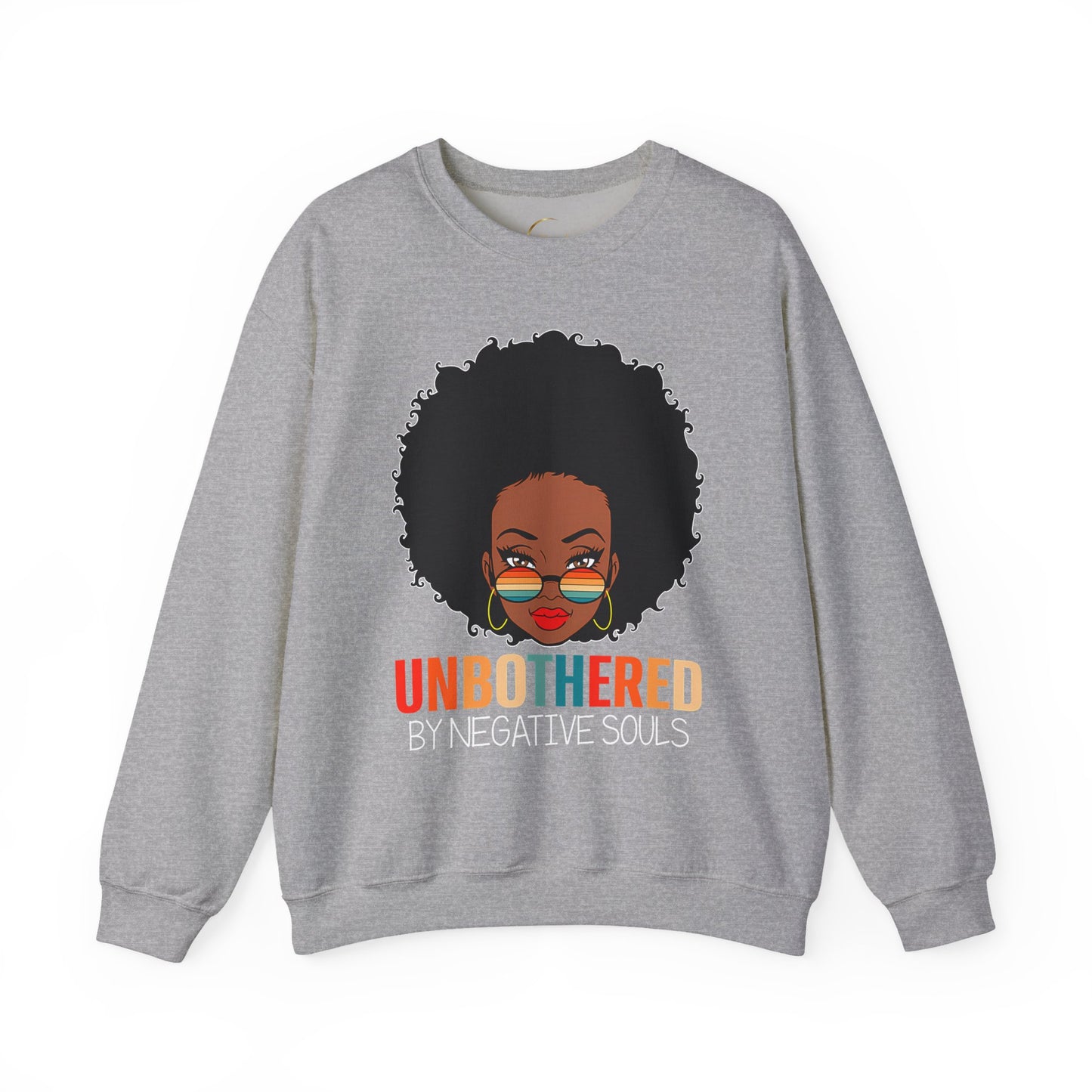Crewneck Sweatshirt — "Unbothered by Negative Souls" Afro Woman Graphic
