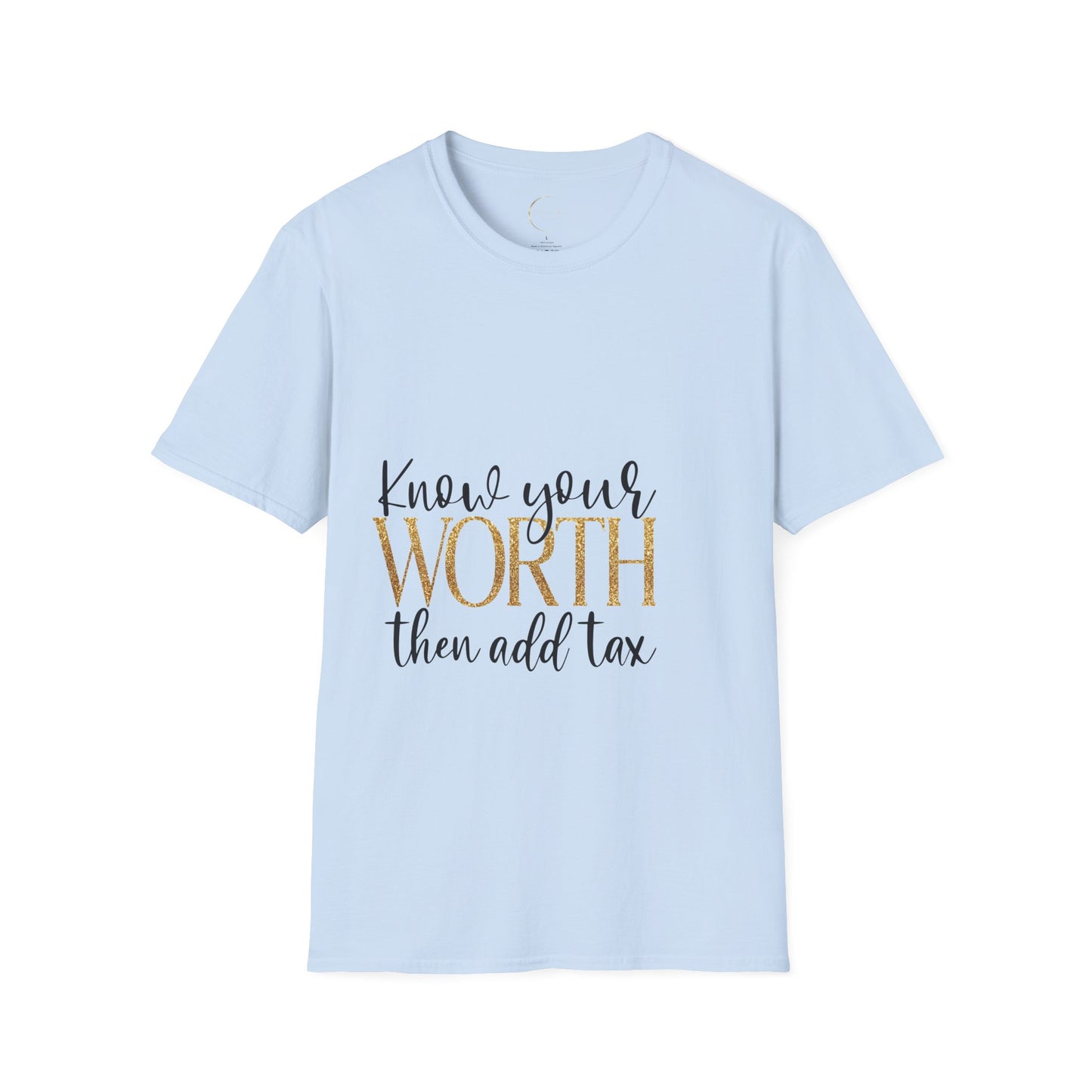 Unisex Softstyle Know Your Worth  T-Shirt