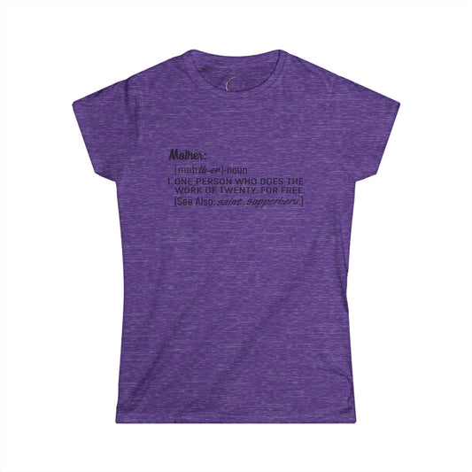 Mom Definition Tee - Women's Softstyle T-Shirt for Mother's Day
