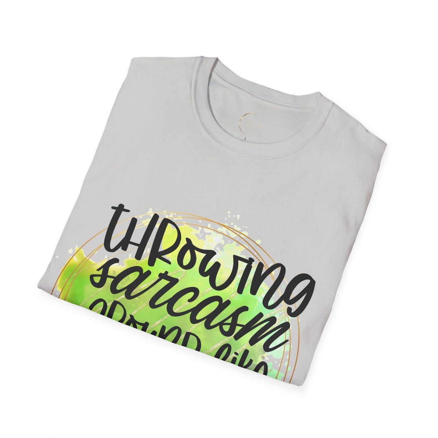 Unisex Softstyle Throwing Sarcasm T-Shirt