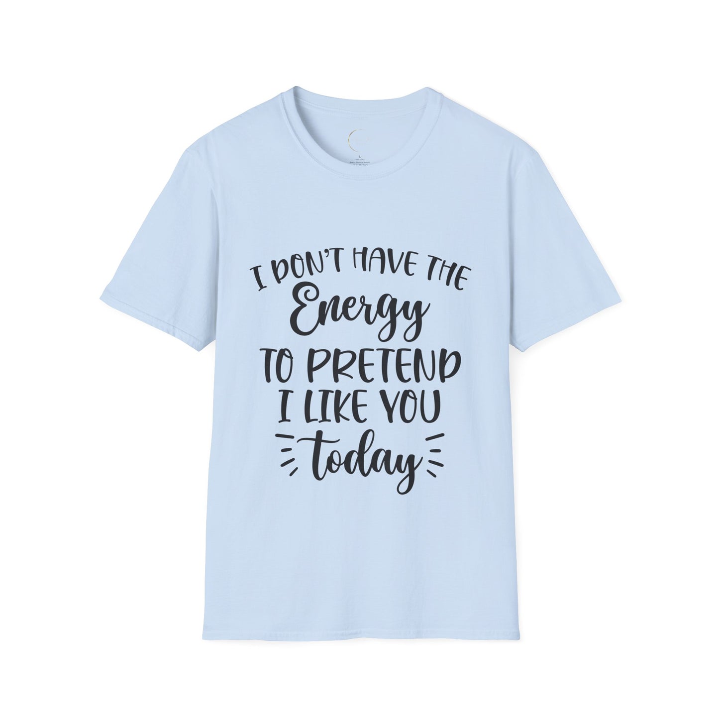 Unisex Softstyle I don't have the energy T-Shirt