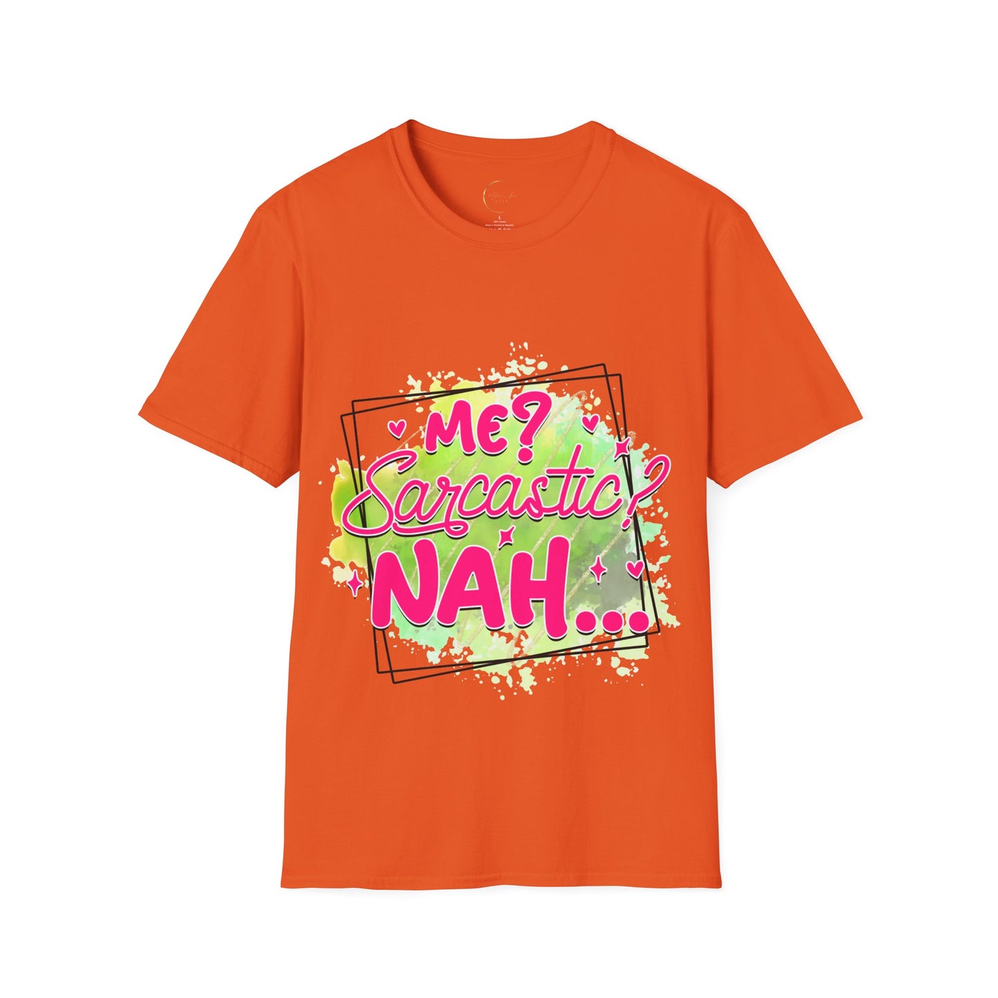 Unisex Softstyle T-Shirt Me Sarcasm Nah