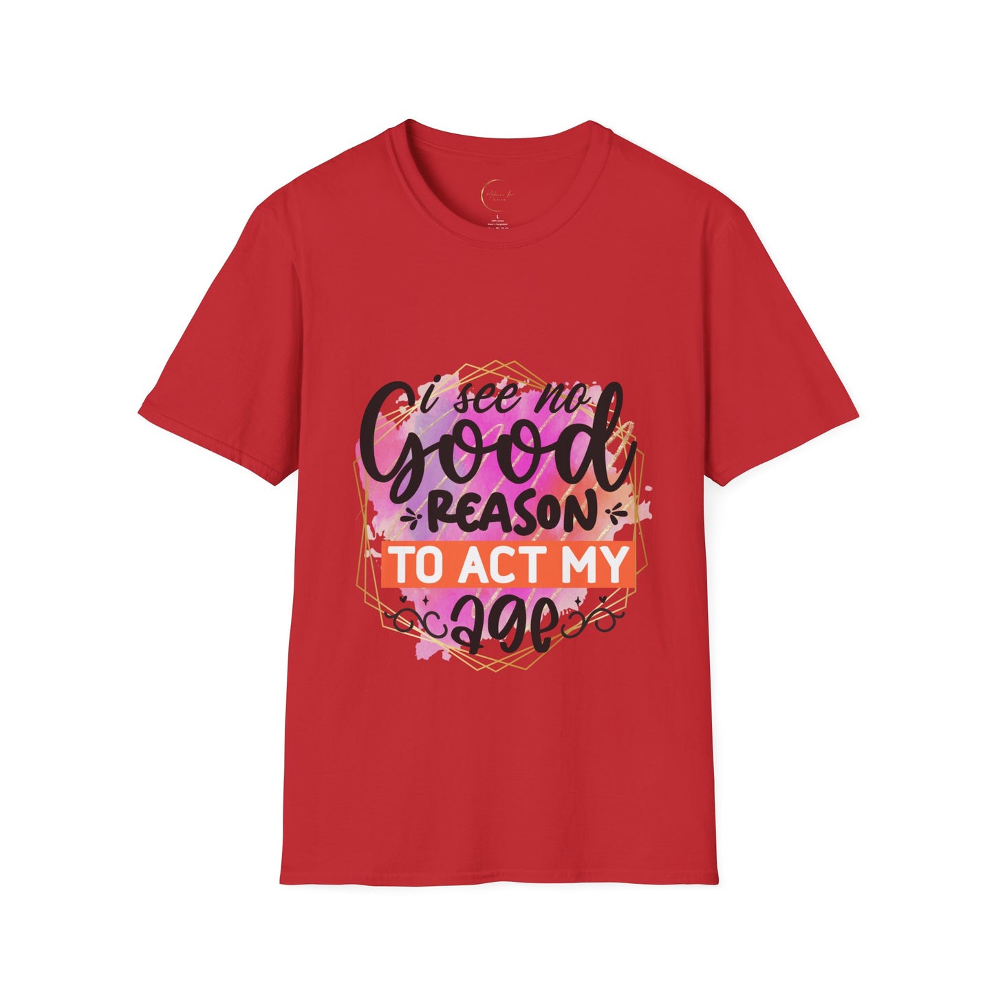 Unisex Softstyle T No Good Reason-Shirt