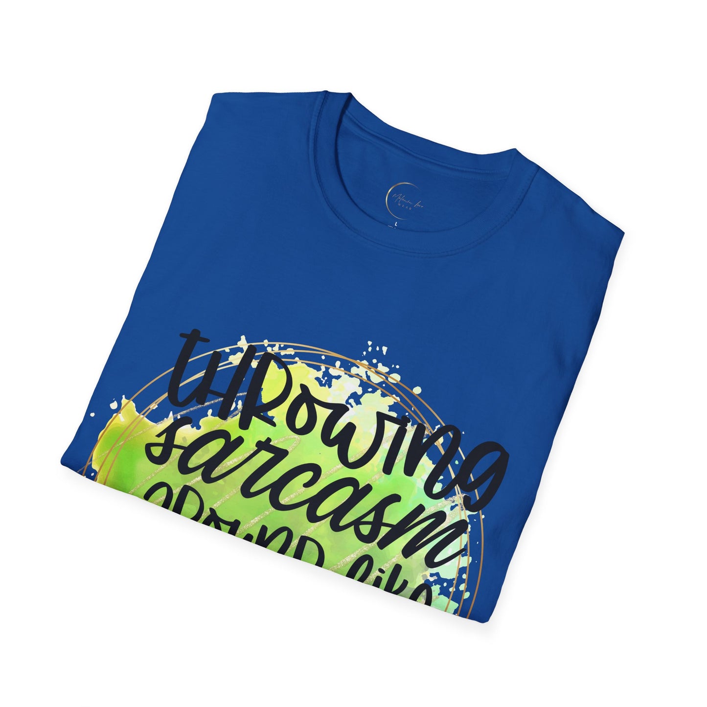 Unisex Softstyle Throwing Sarcasm T-Shirt