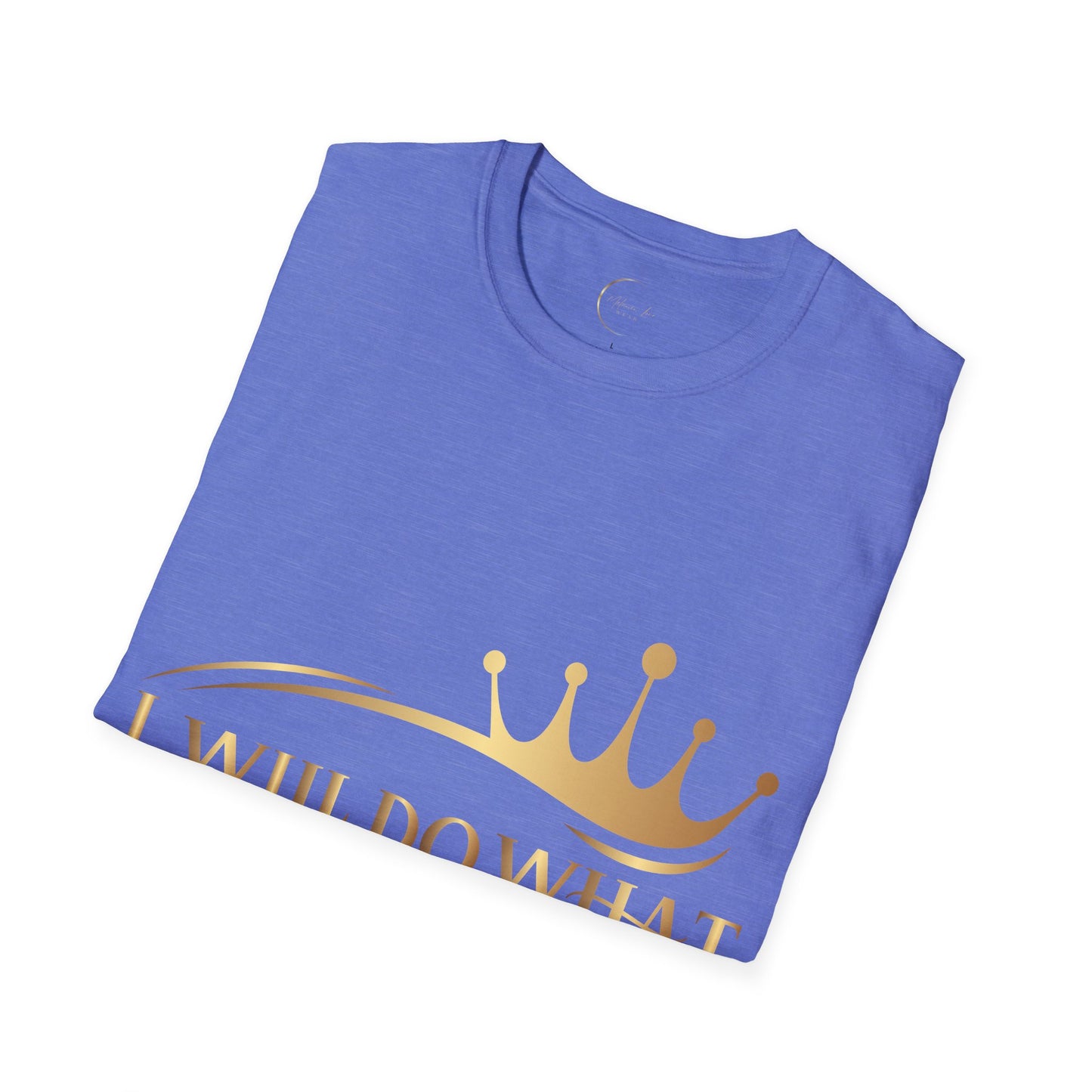 Unisex Softstyle I Will Do What Queens Do T-Shirt