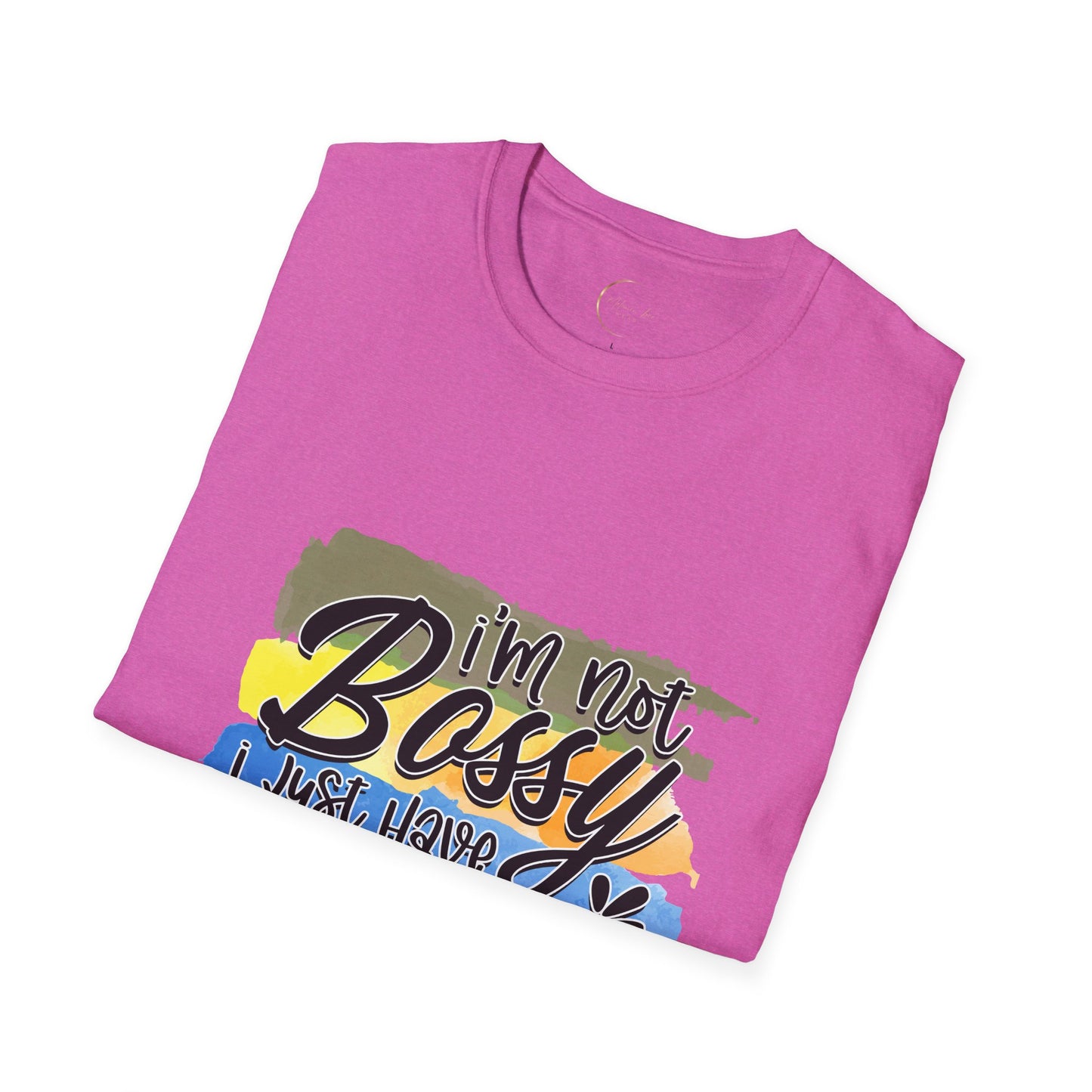 Unisex Softstyle I'm not Bossy T-Shirt