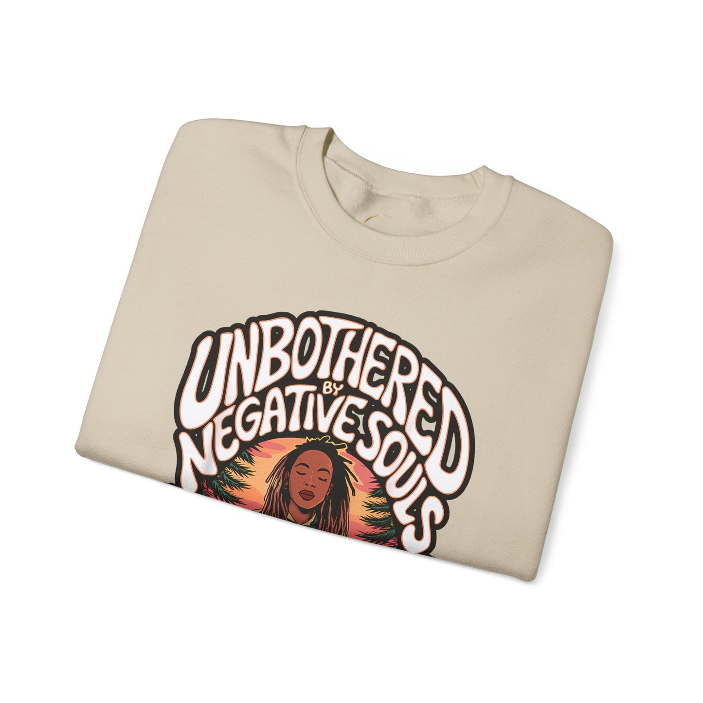 Crewneck Sweatshirt — "Unbothered by Negative Souls" Retro Graphic