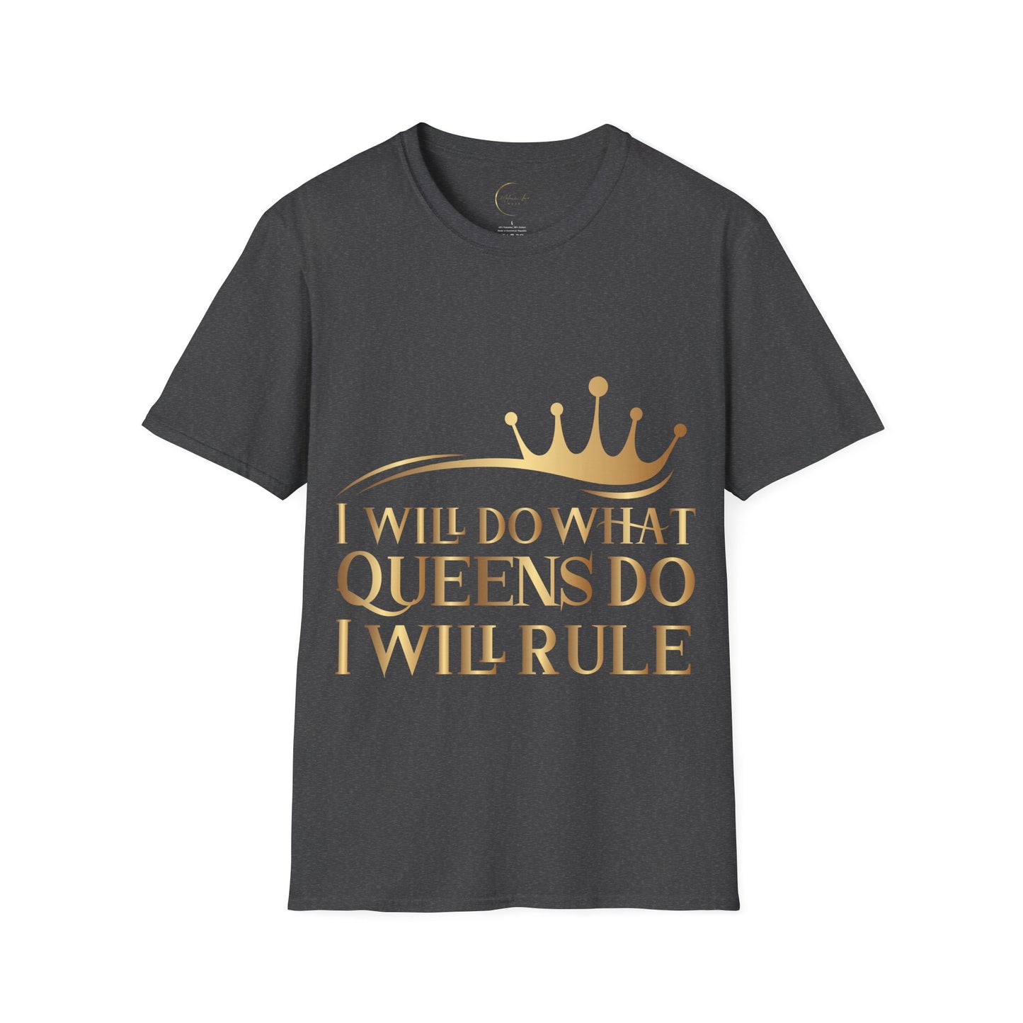 Unisex Softstyle I Will Do What Queens Do T-Shirt