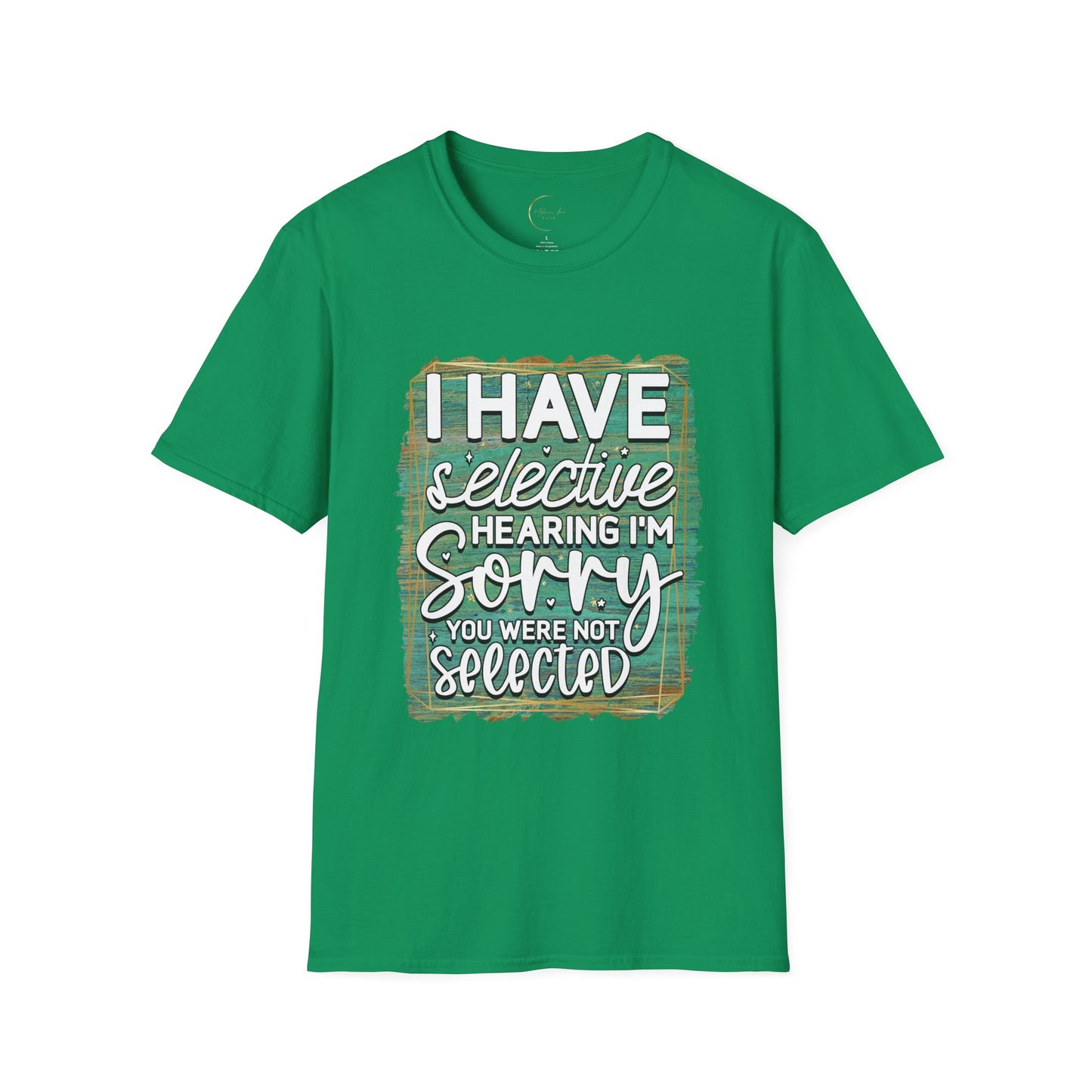 Unisex Softstyle Selective Hearing T-Shirt
