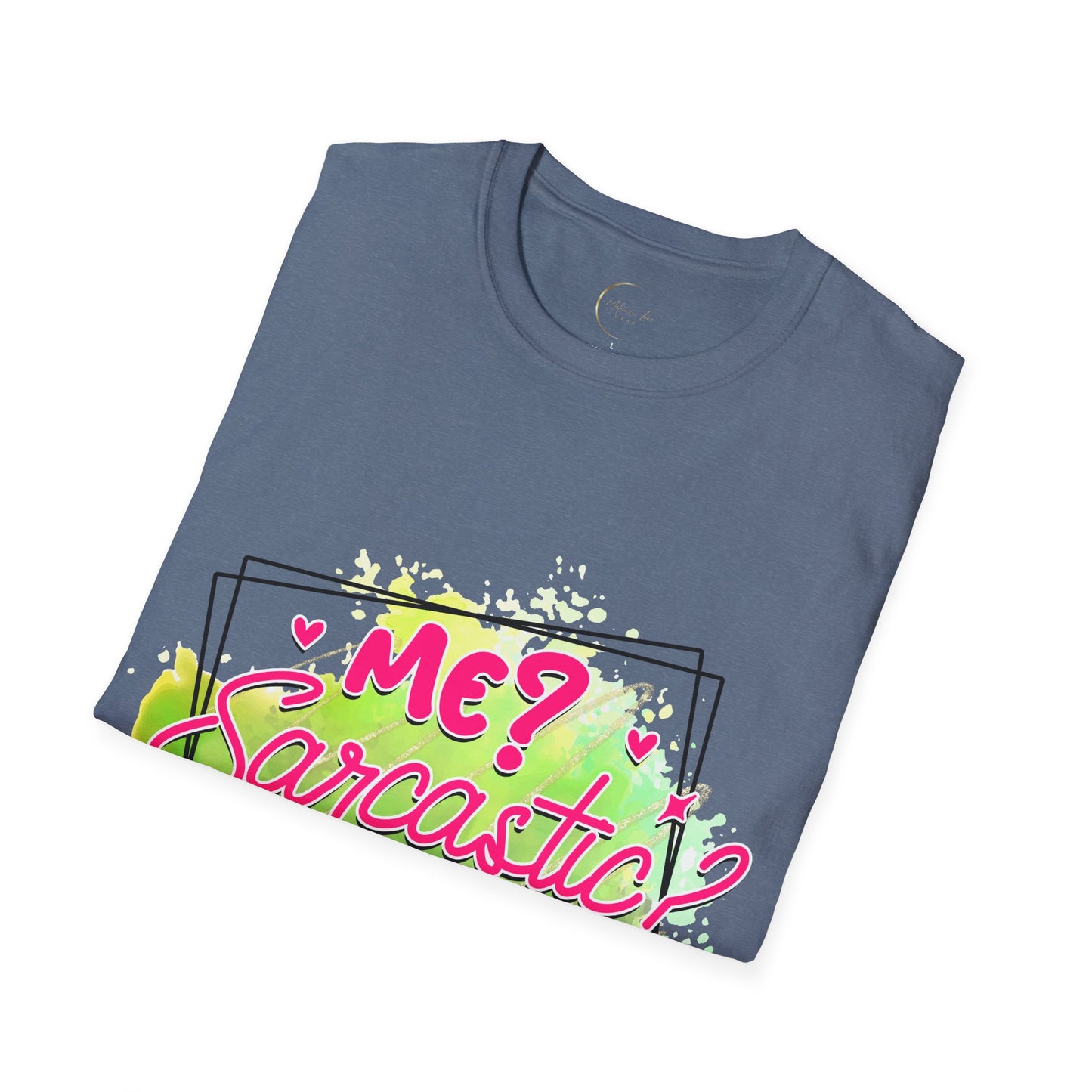 Unisex Softstyle T-Shirt Me Sarcasm Nah