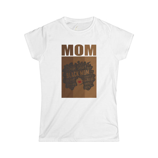 Empowering Black Mom Softstyle Tee - Celebrating Strong Moms