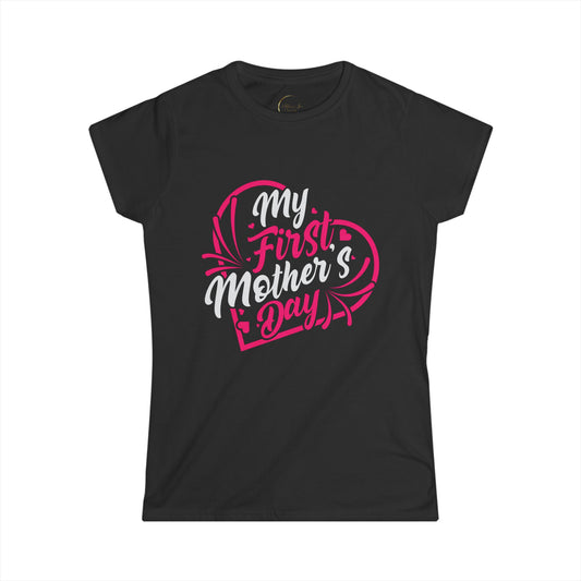 My First Mother's Day Tee - Women's Softstyle Shirt for New Moms