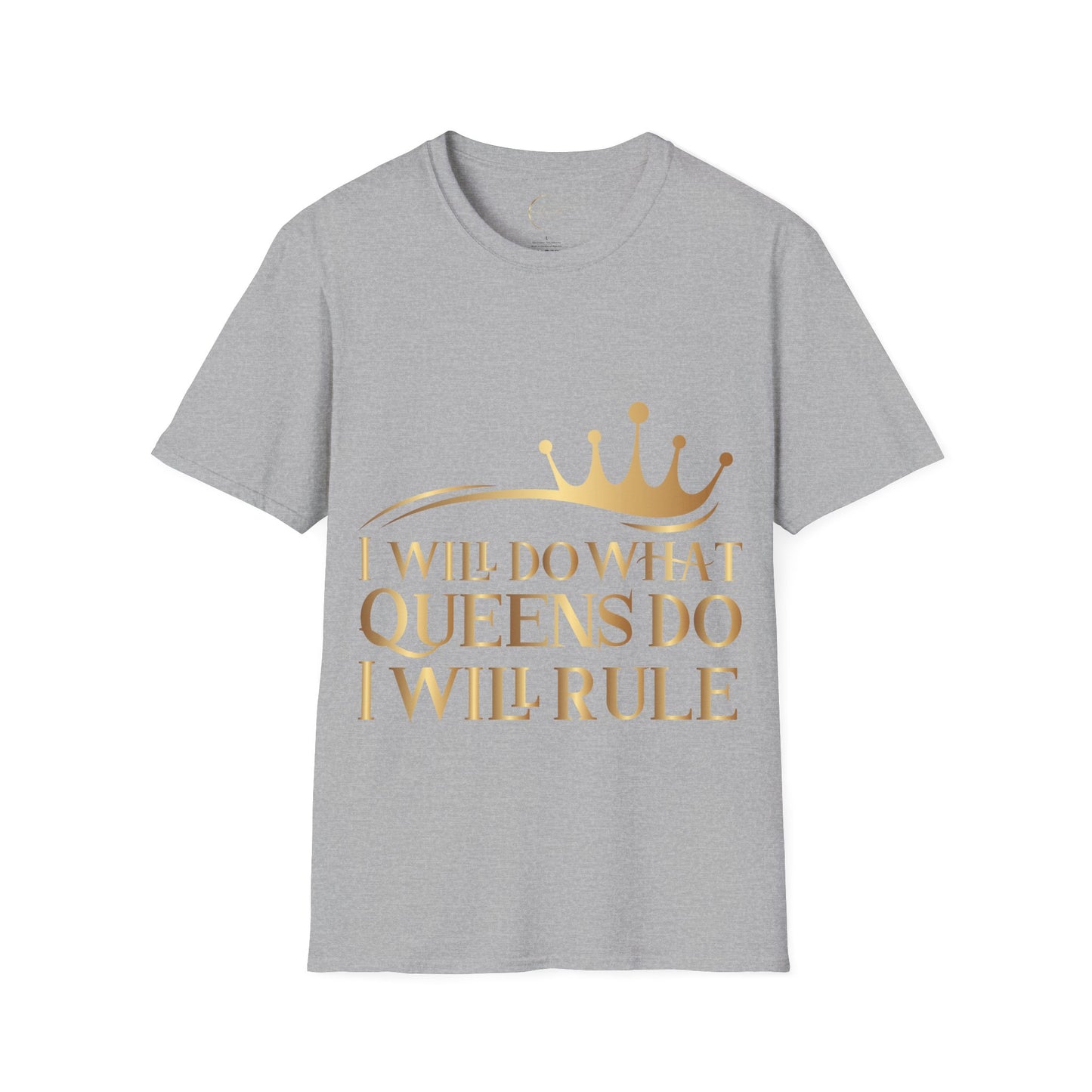 Unisex Softstyle I Will Do What Queens Do T-Shirt