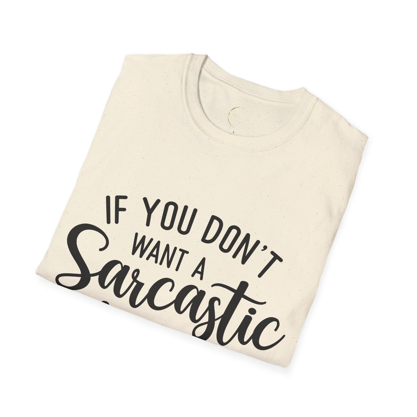 Unisex Softstyle Sarcastic Answer T-Shirt