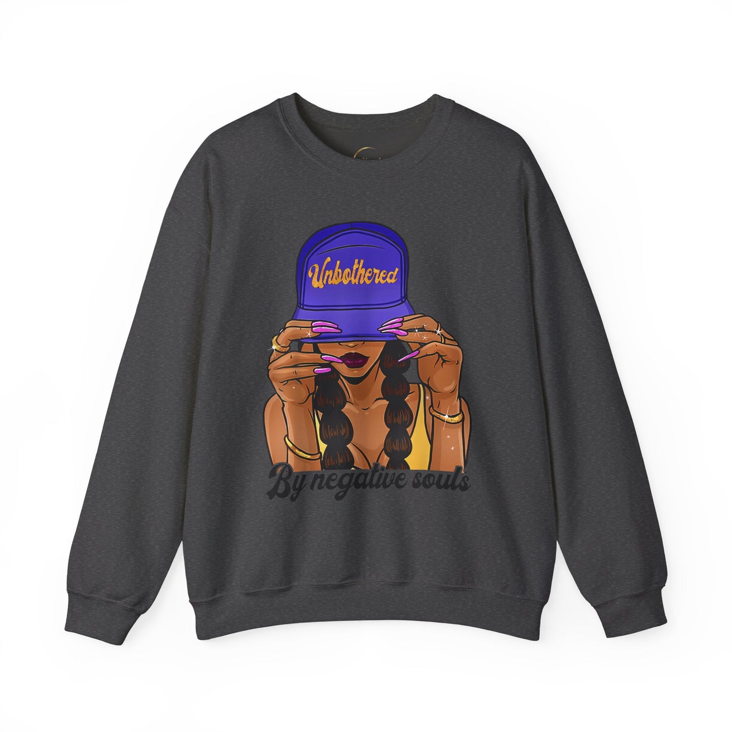 Crewneck Sweatshirt — "Unbothered by Negative Souls" Graphic